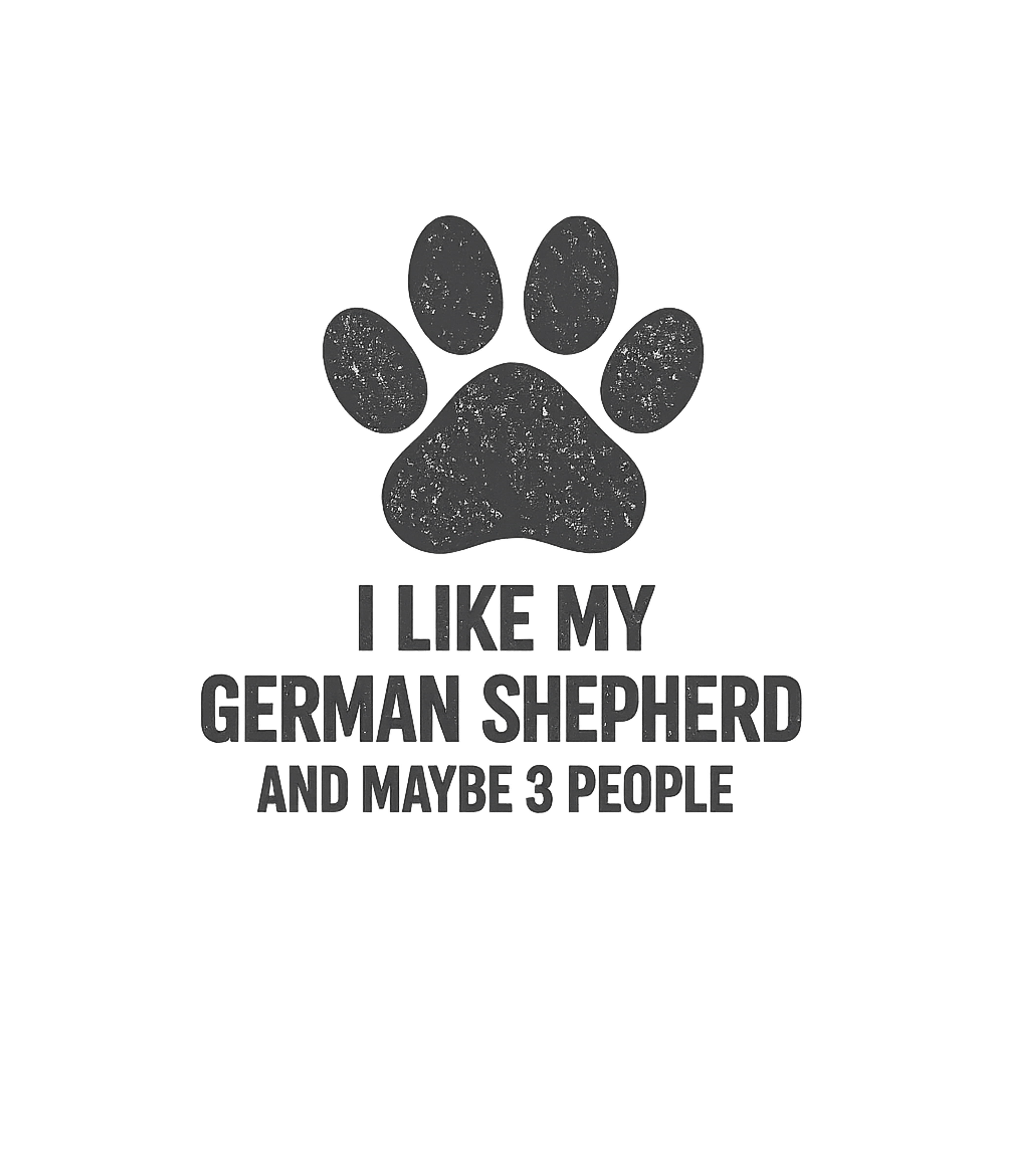 Funny German Shepherd T-Shirt