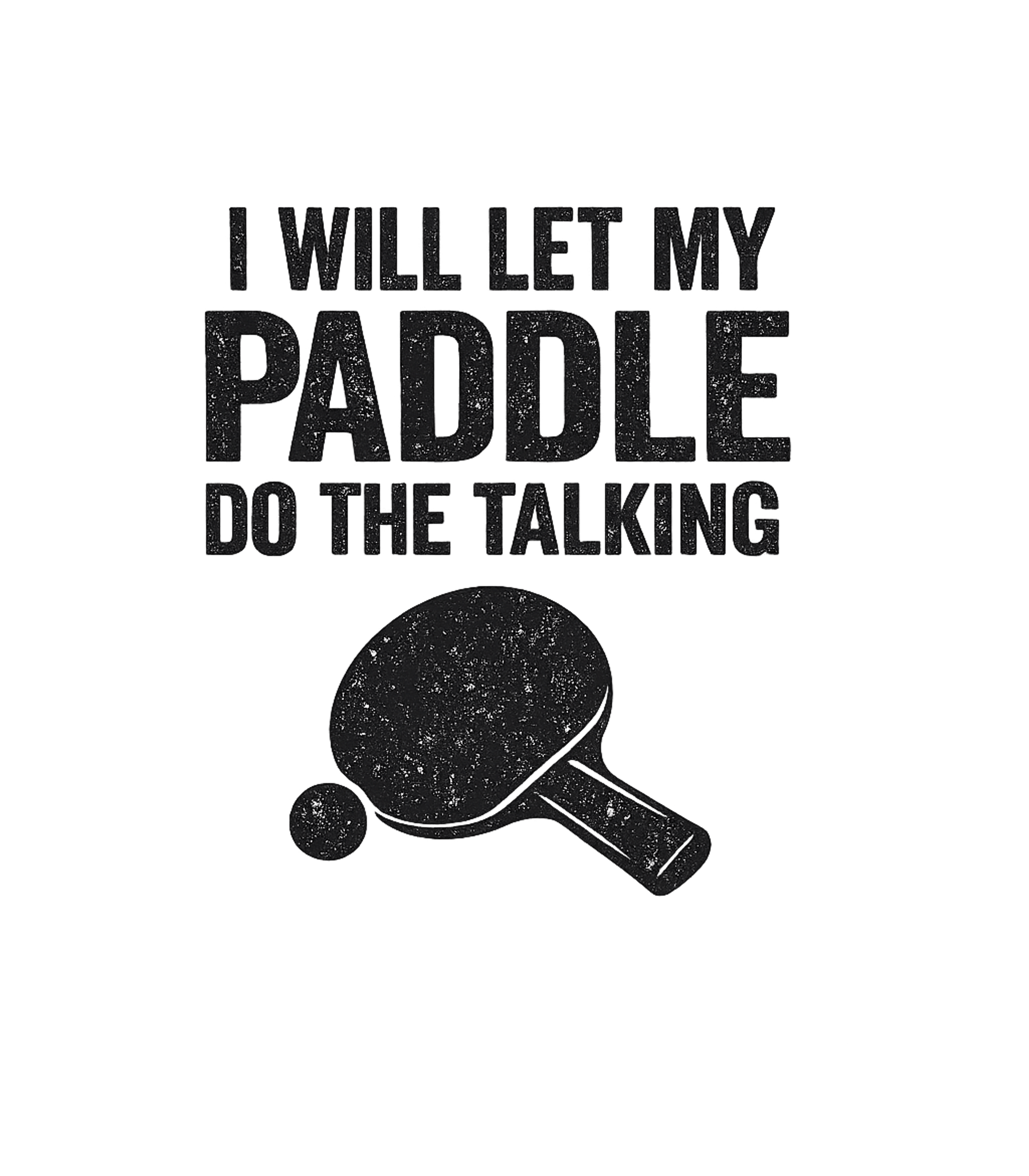 My Paddle Talks Ping Pong