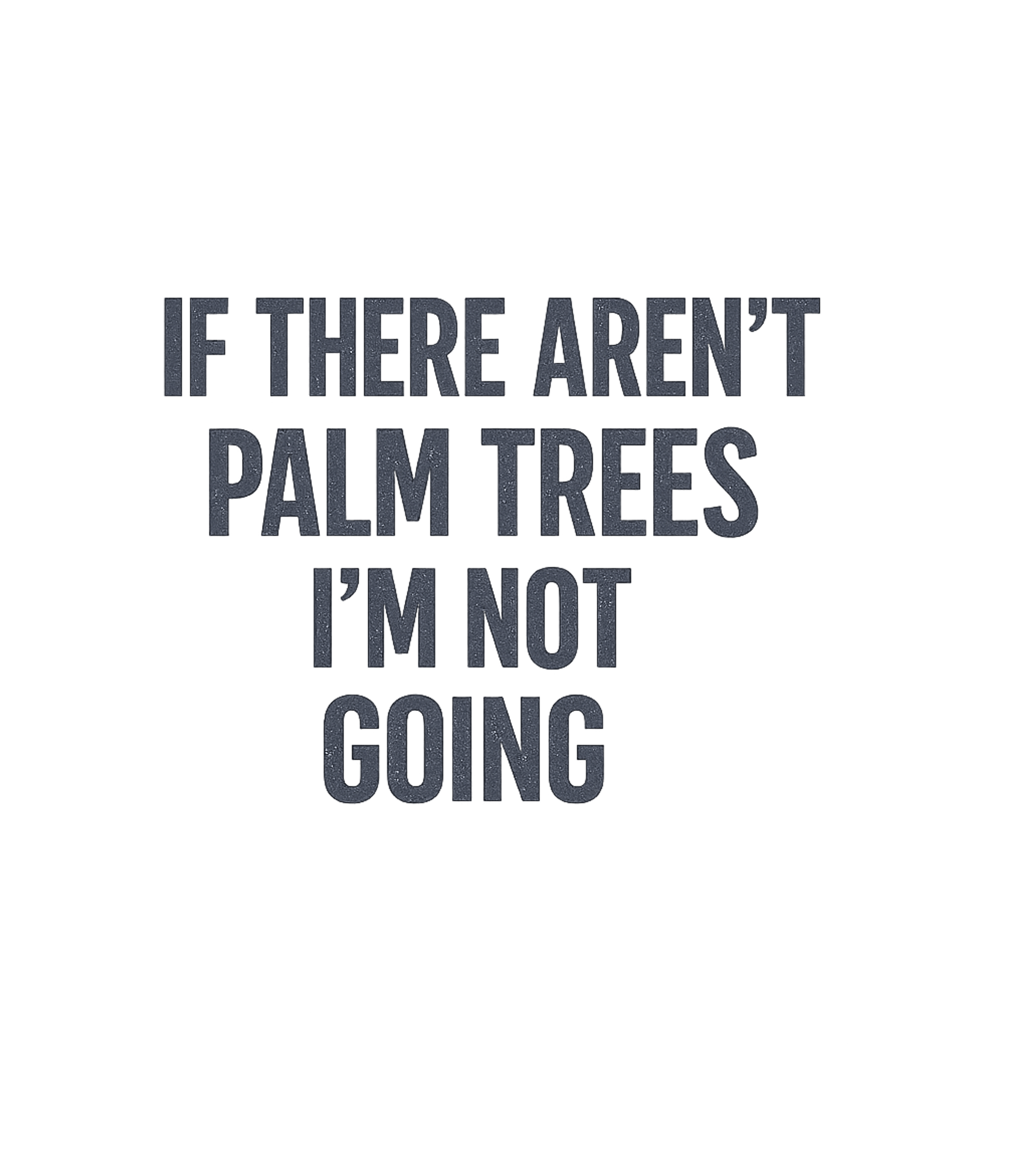 Palm Trees Only