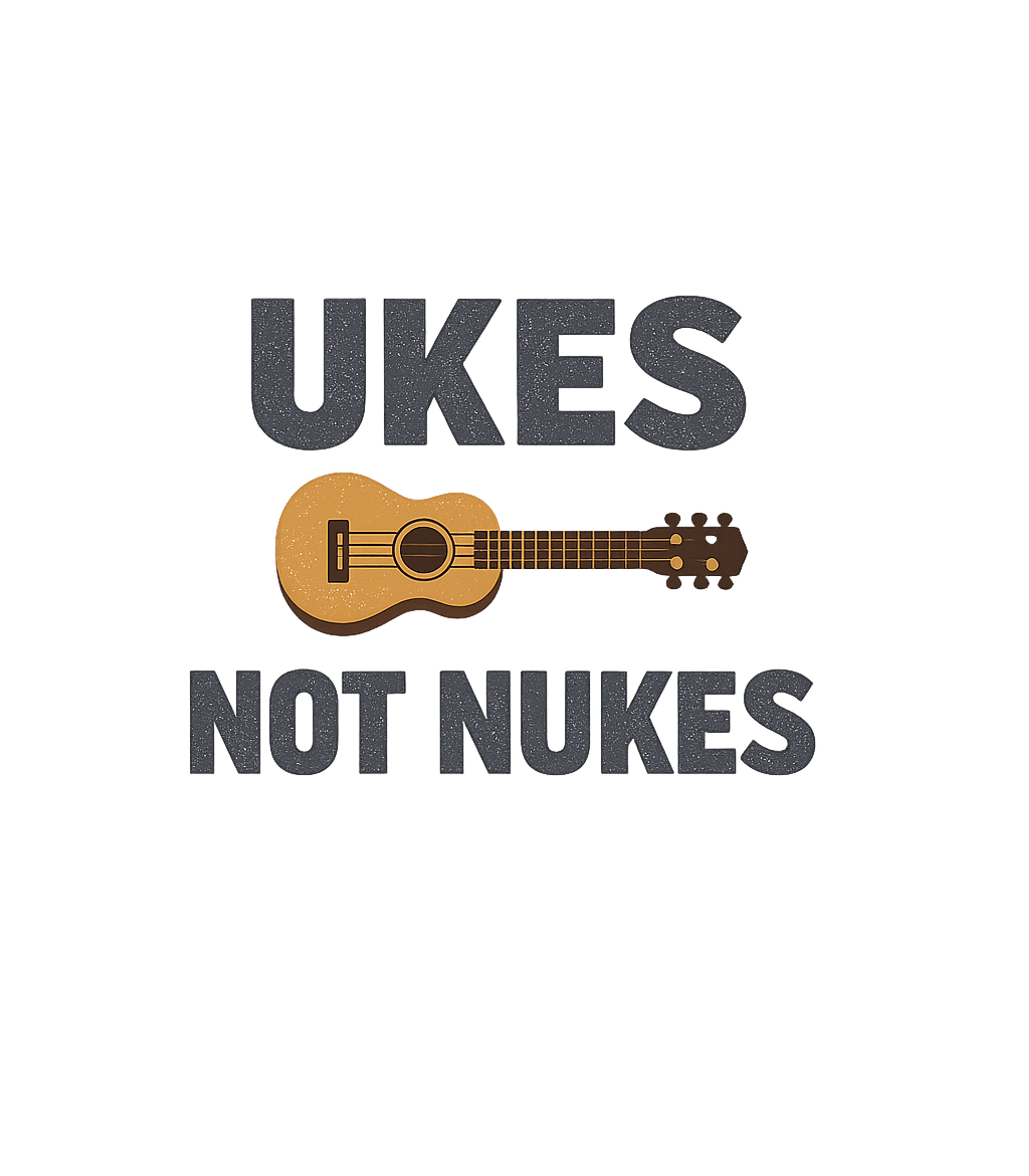 Ukes Not Nukes Ukulele