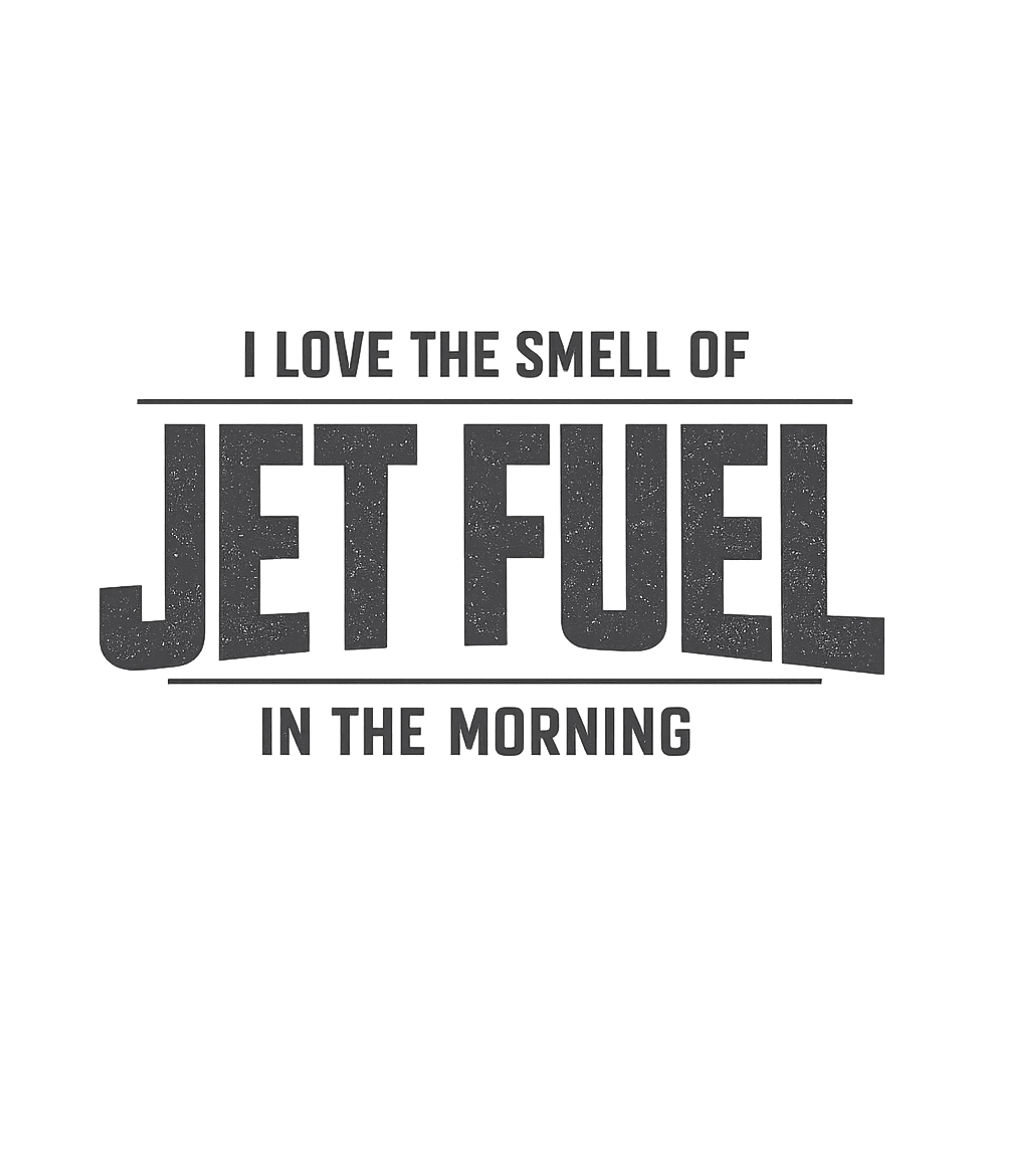 Jet Fuel Morning