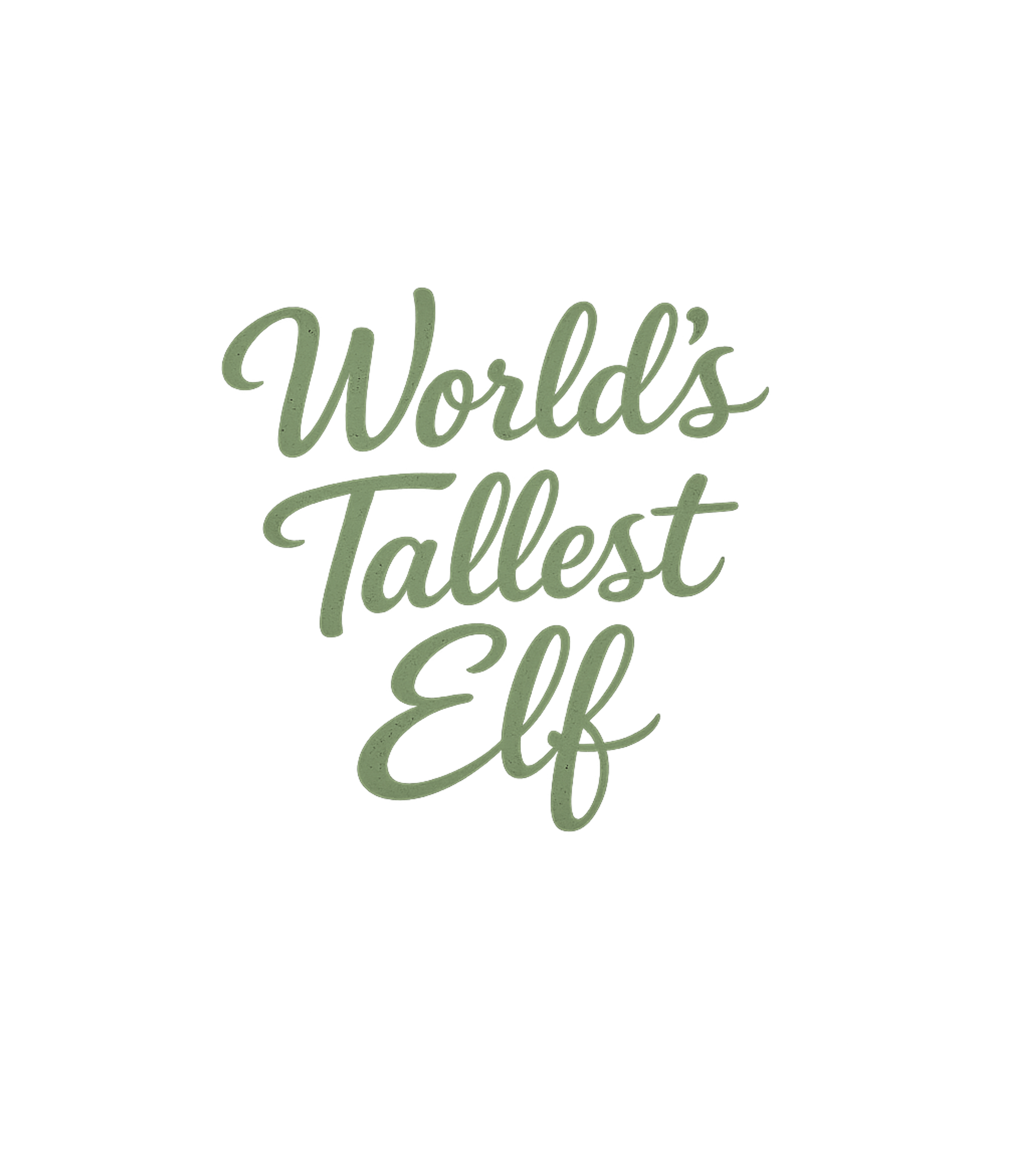 World's Tallest Elf Funny Christmas Holiday Party T-Shirt