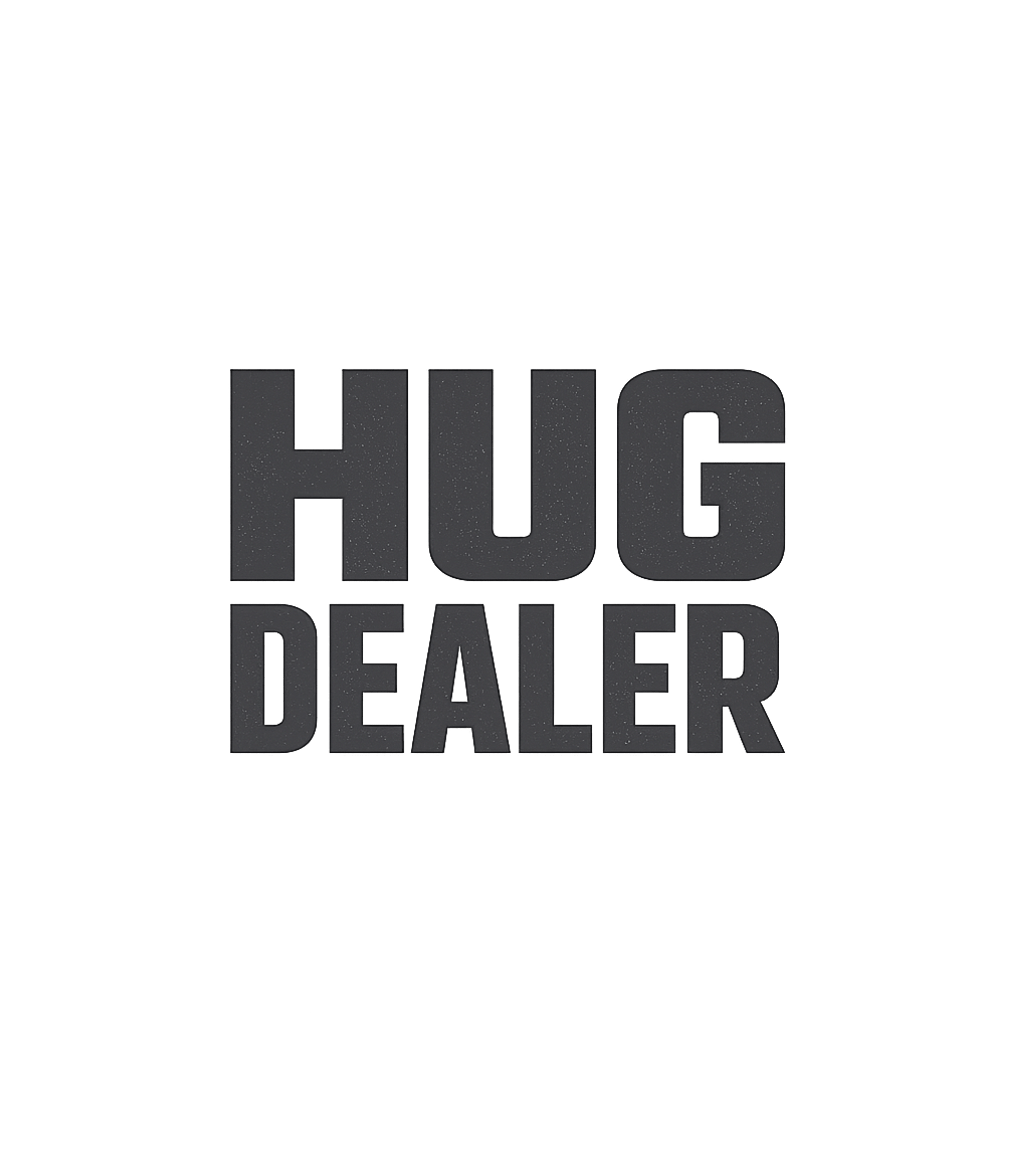 Hug Dealer