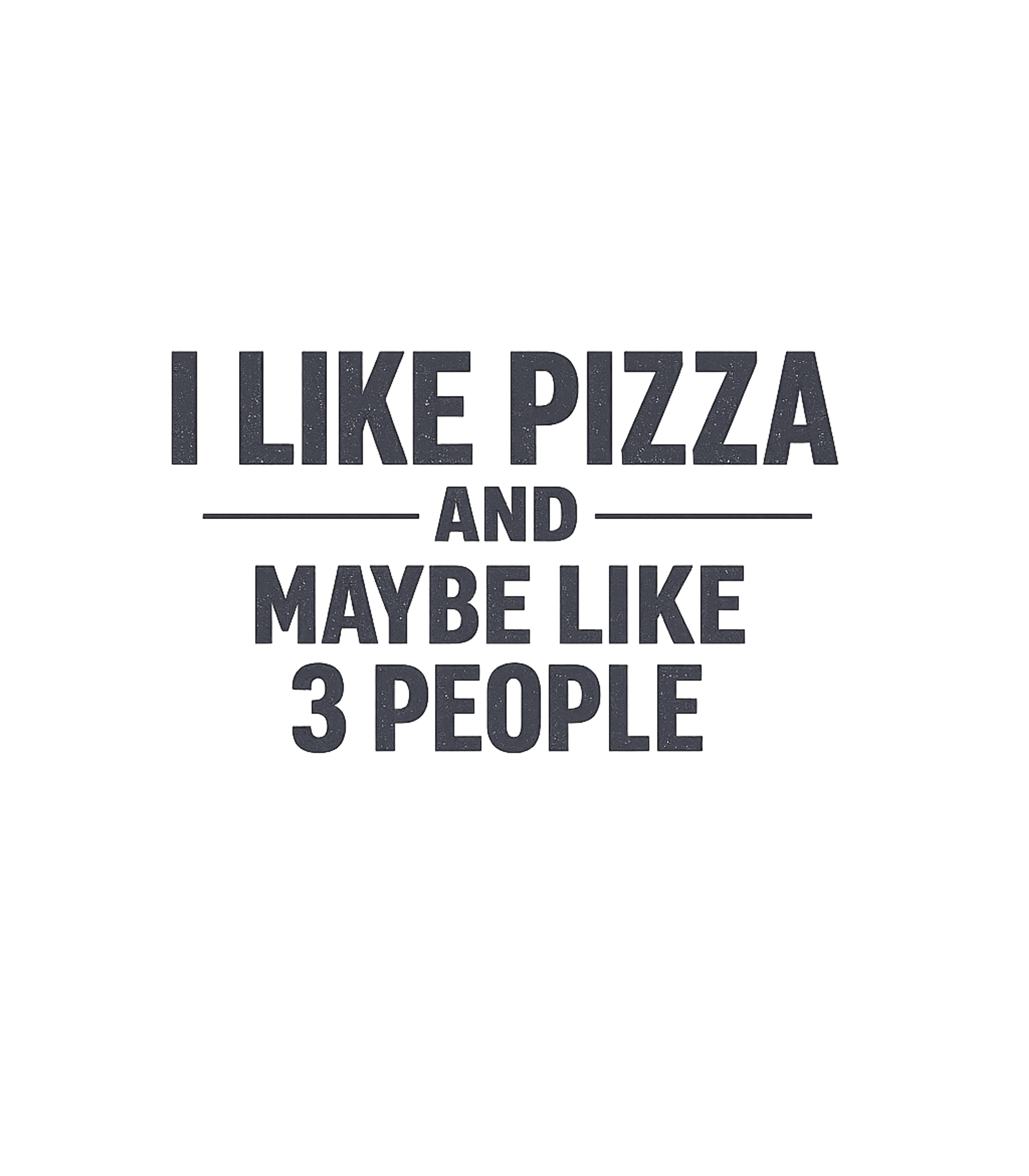 Pizza & People Humor