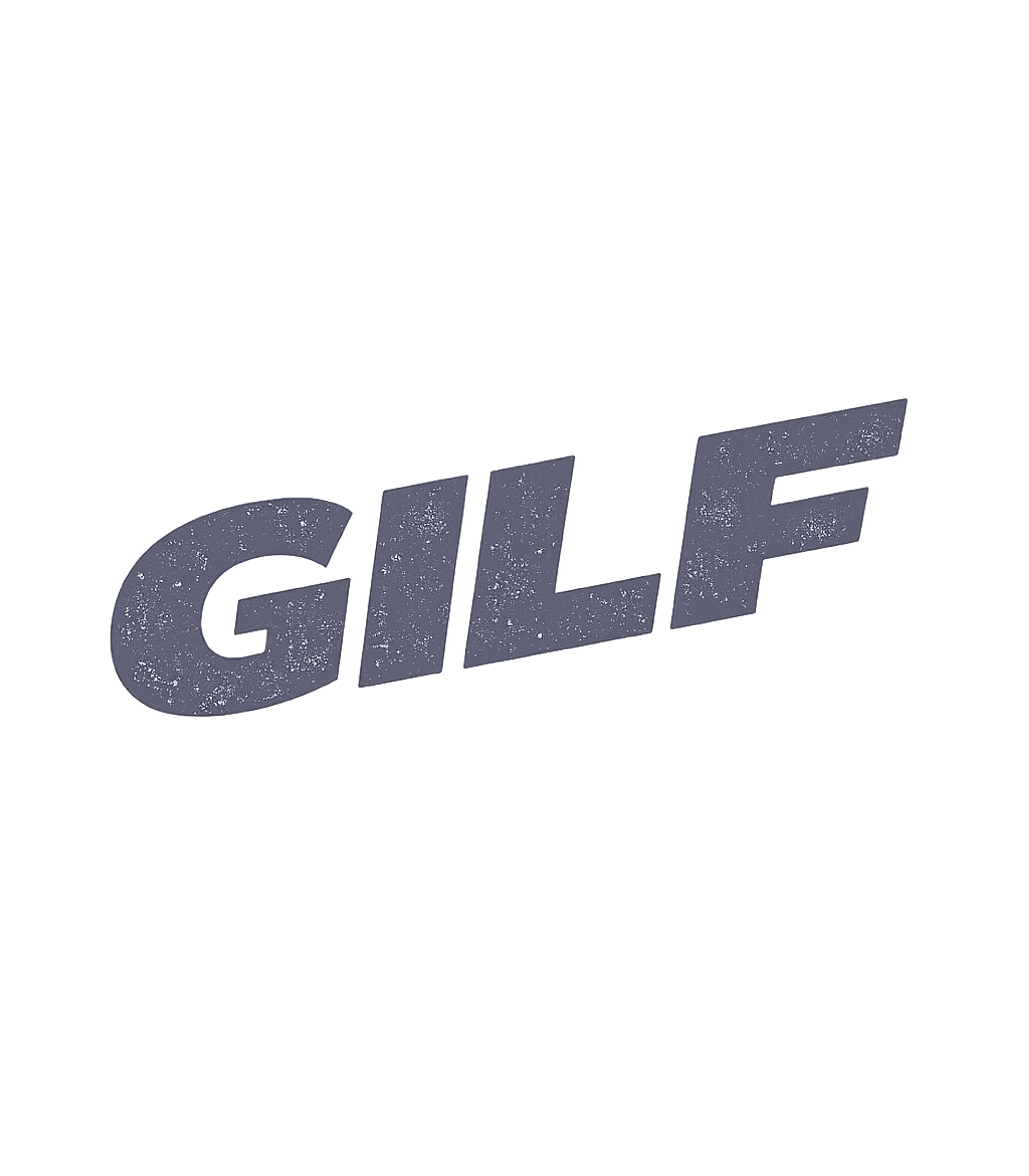 GILF Funny Acronym