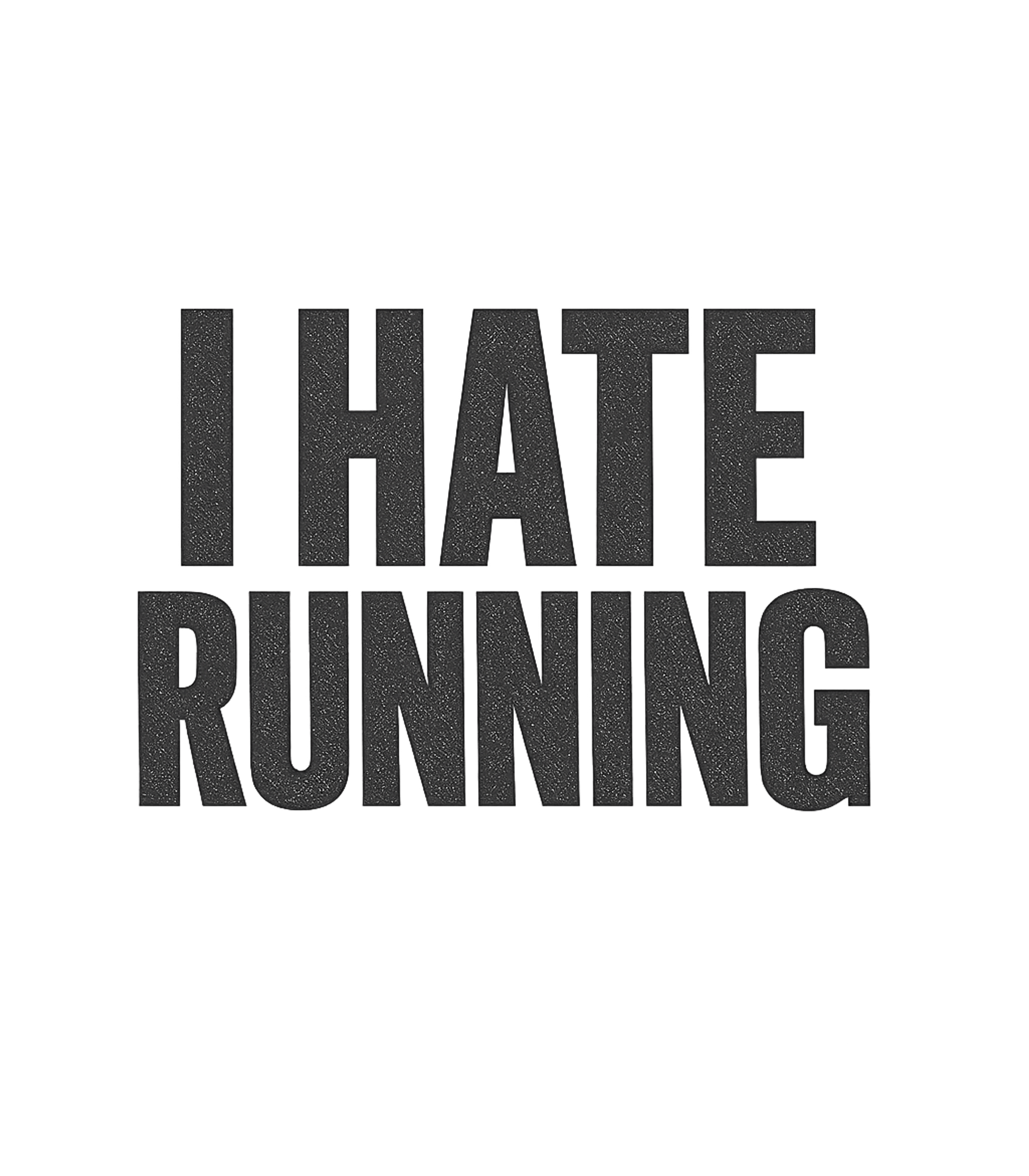 I Hate Running
