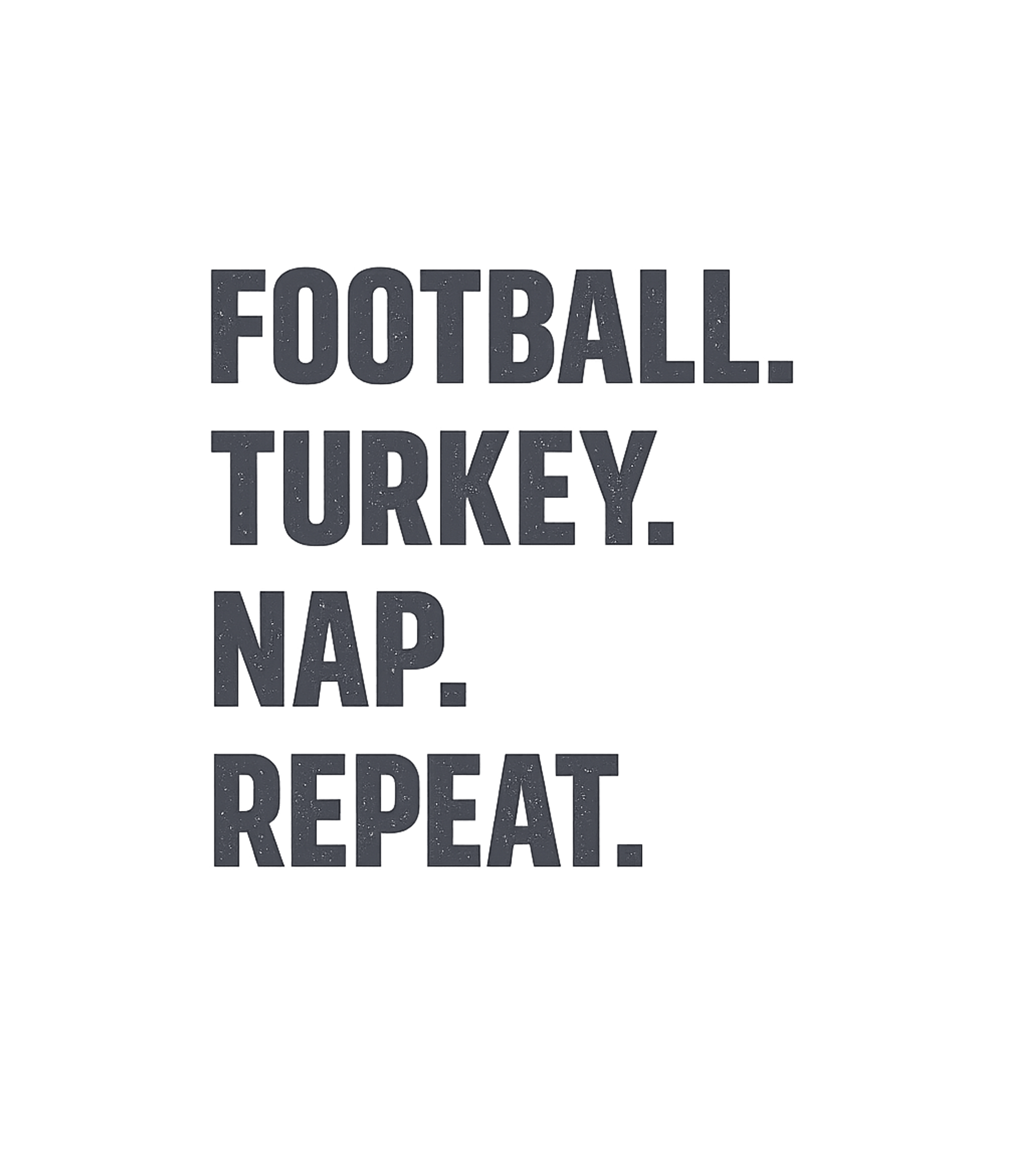 Football Turkey Nap Repeat
