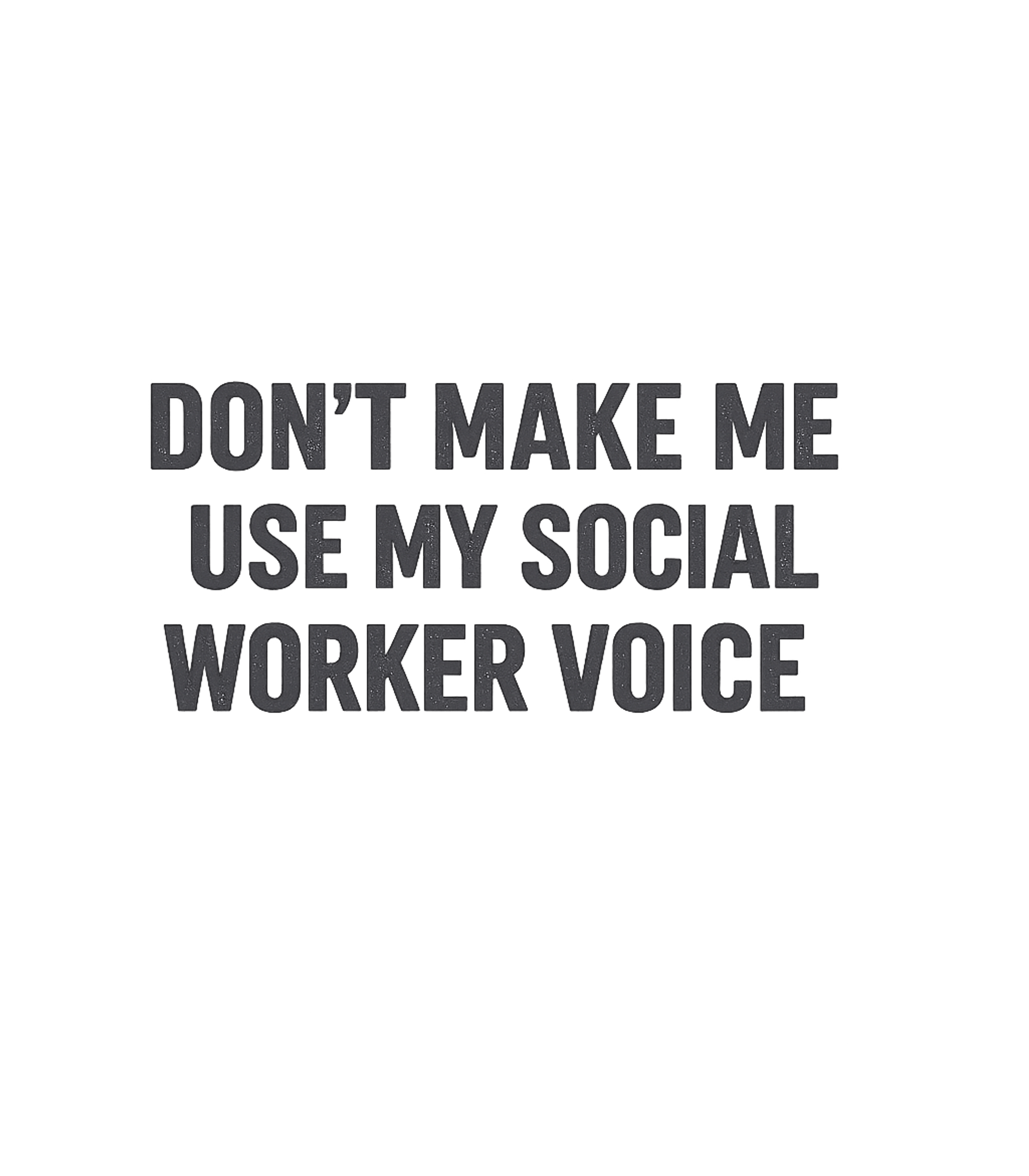 Social Worker Voice