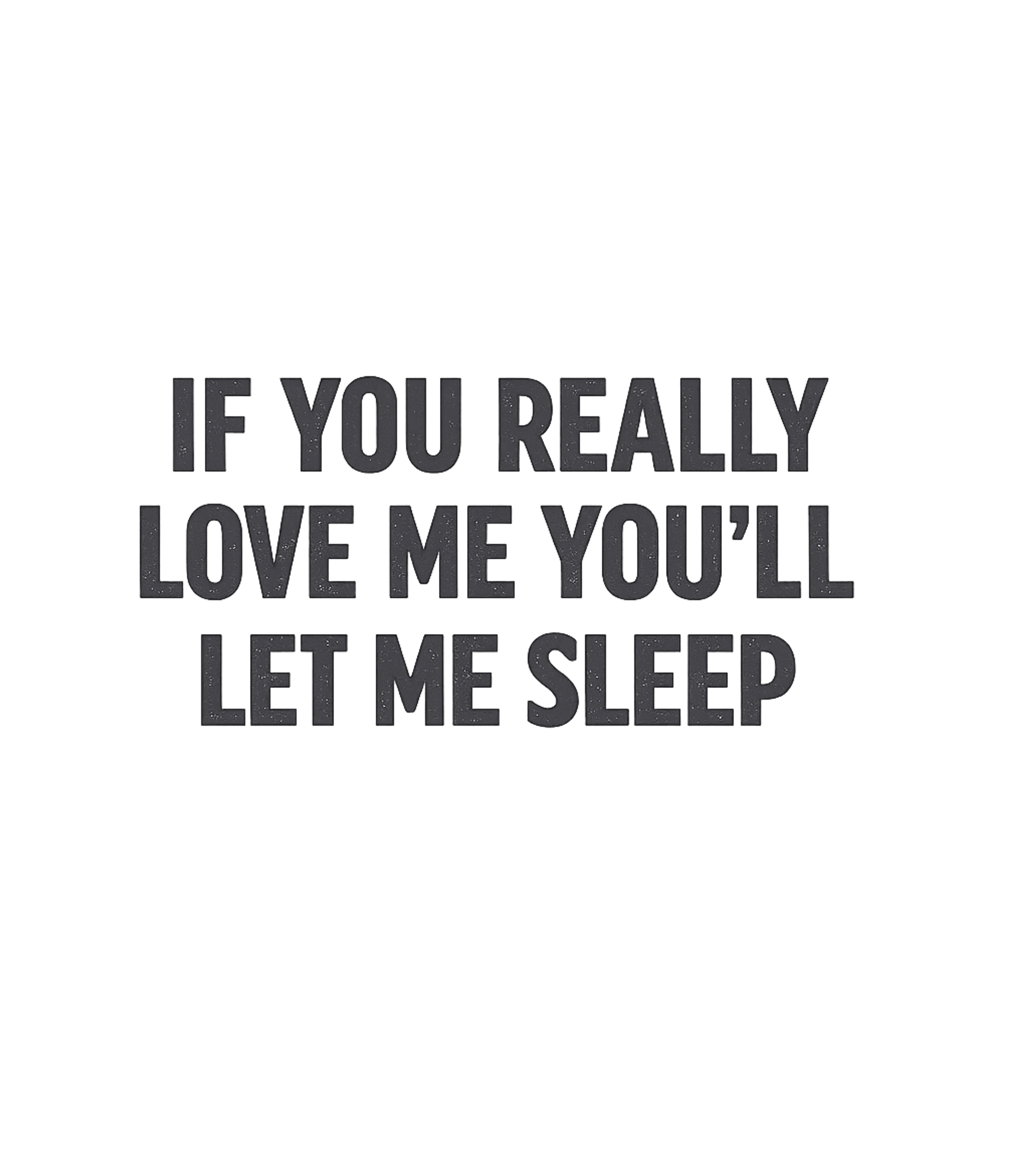 Love Me Sleep
