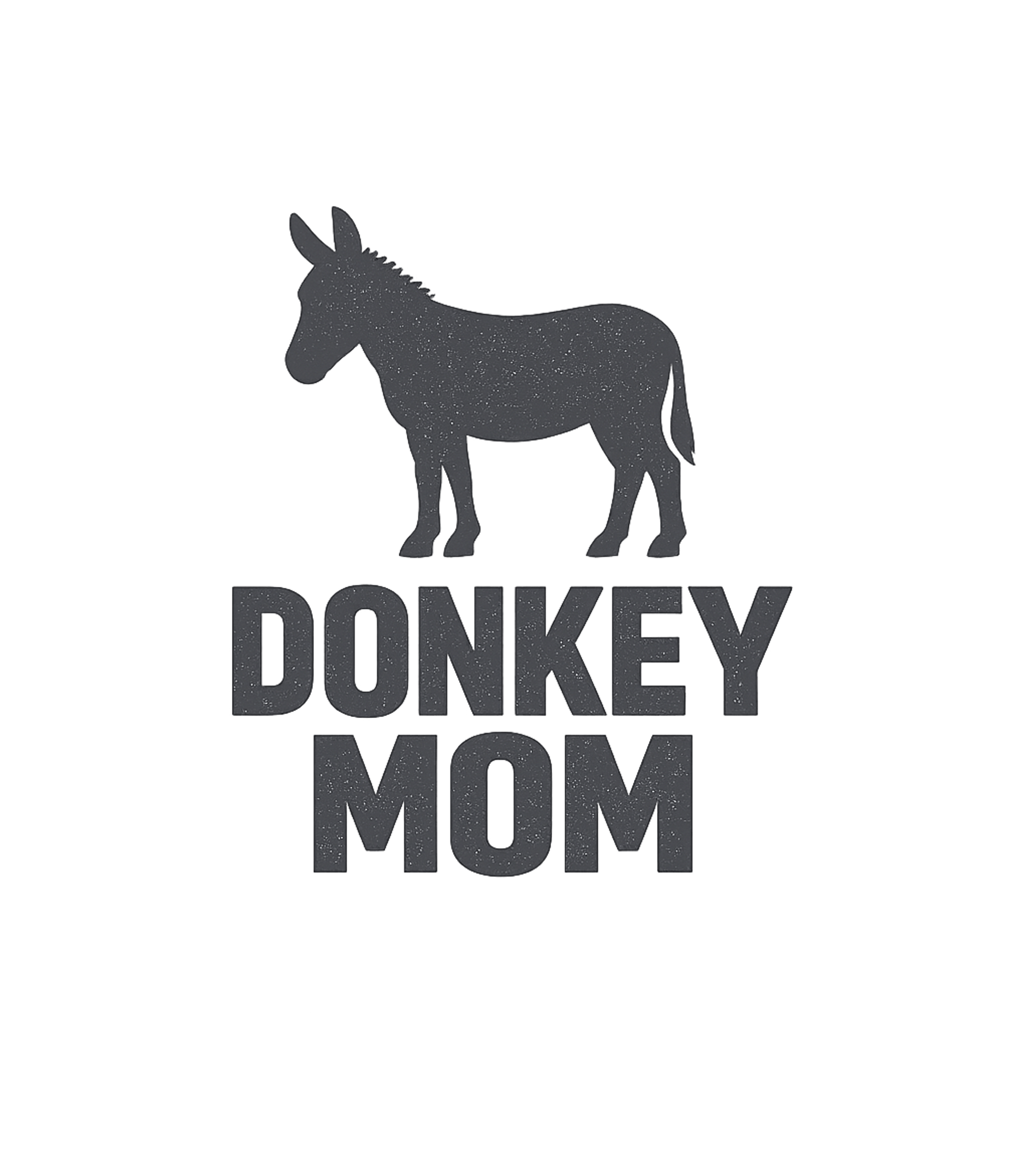 Donkey Mom T-Shirt
