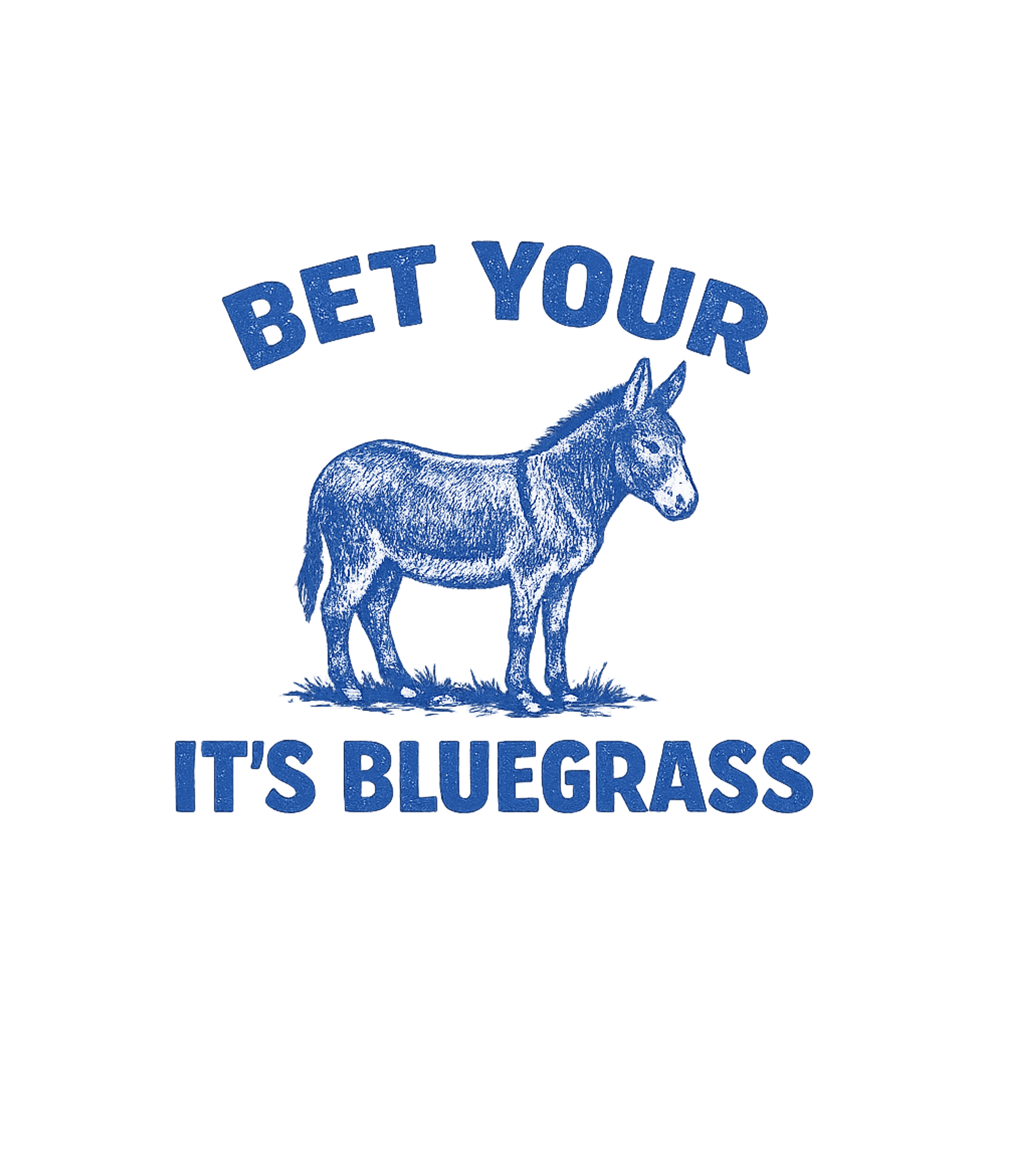 Bet Your Bluegrass Donkey
