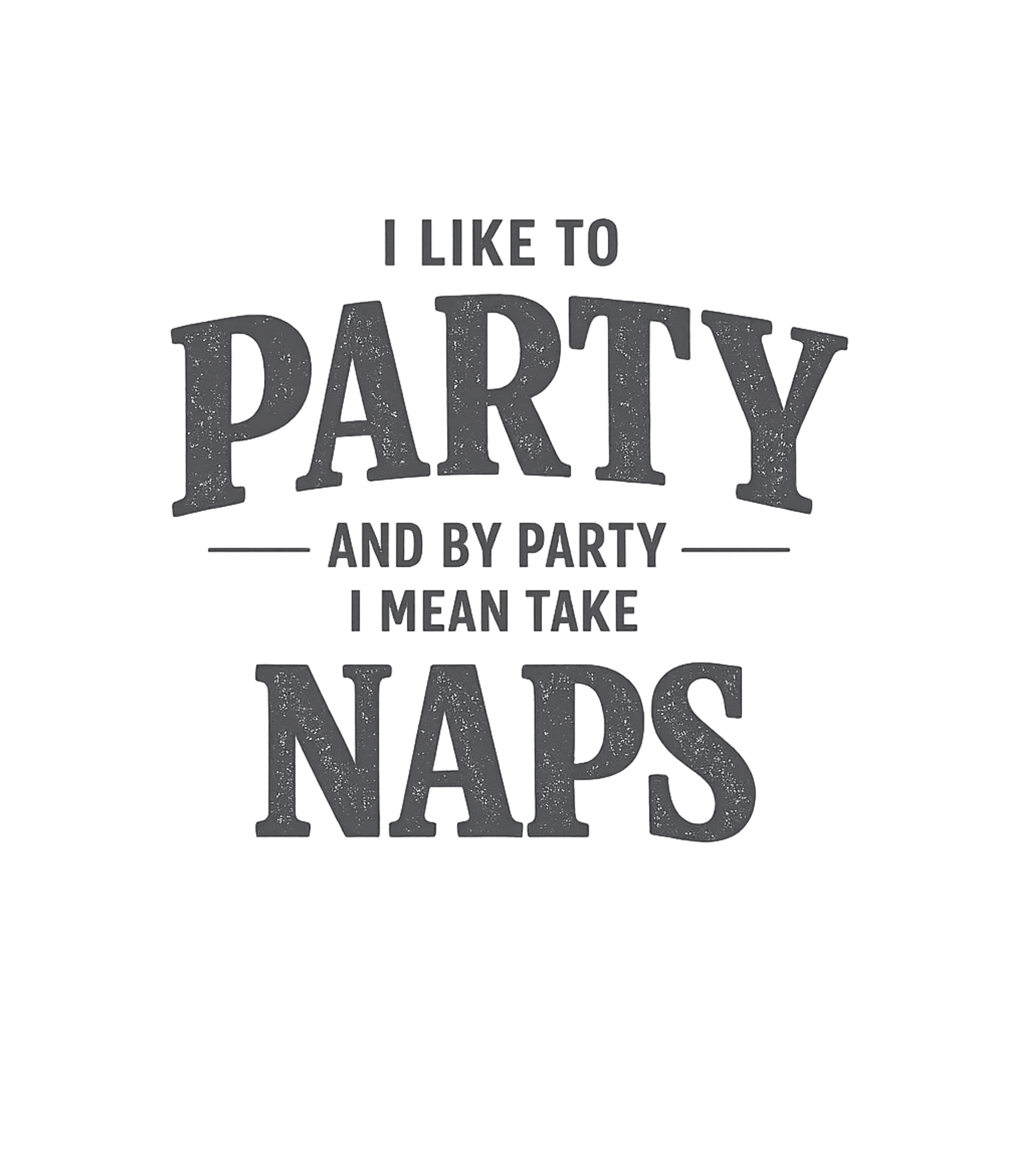 Party Means Naps