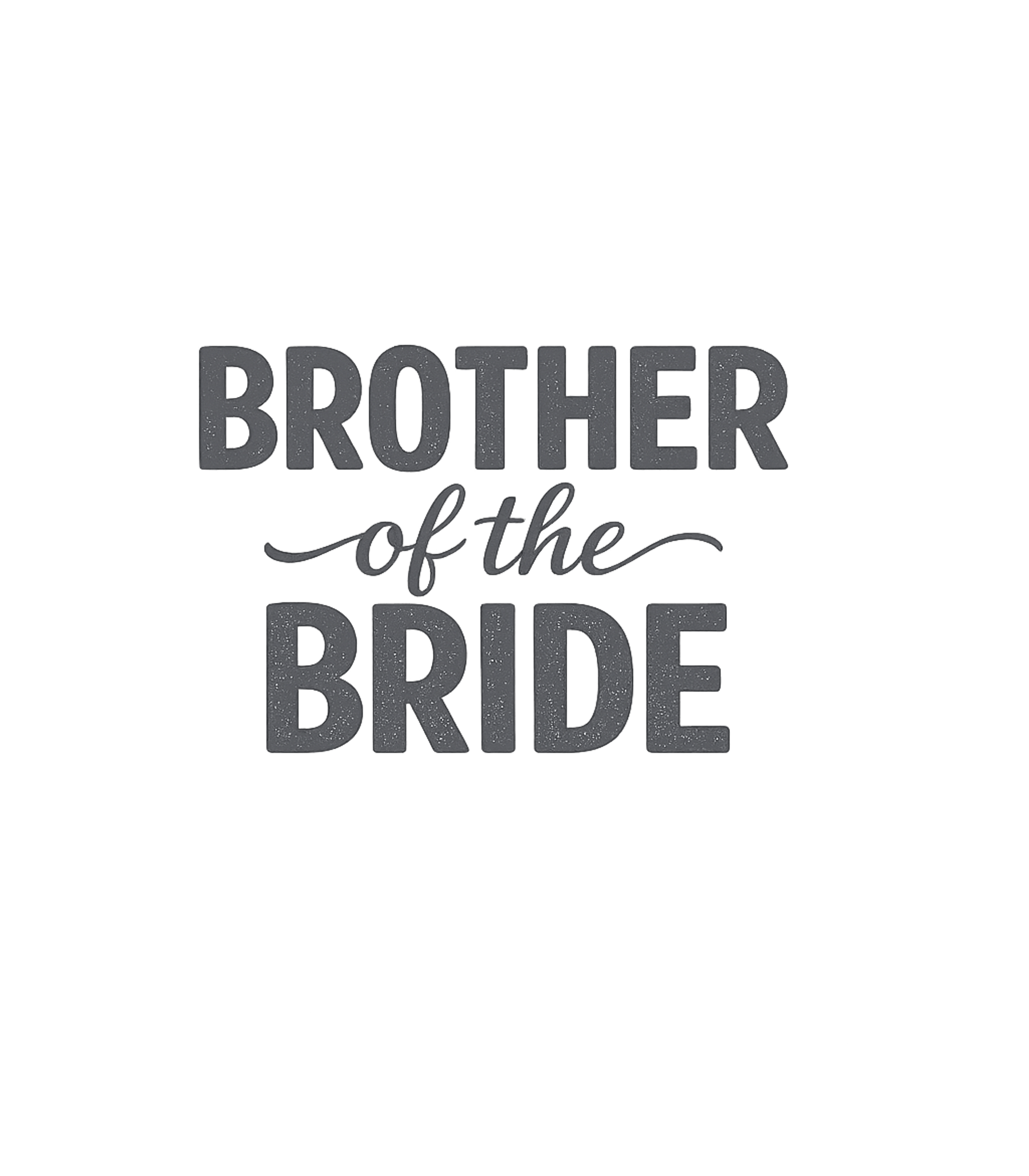 Brother Of The Bride T-Shirt