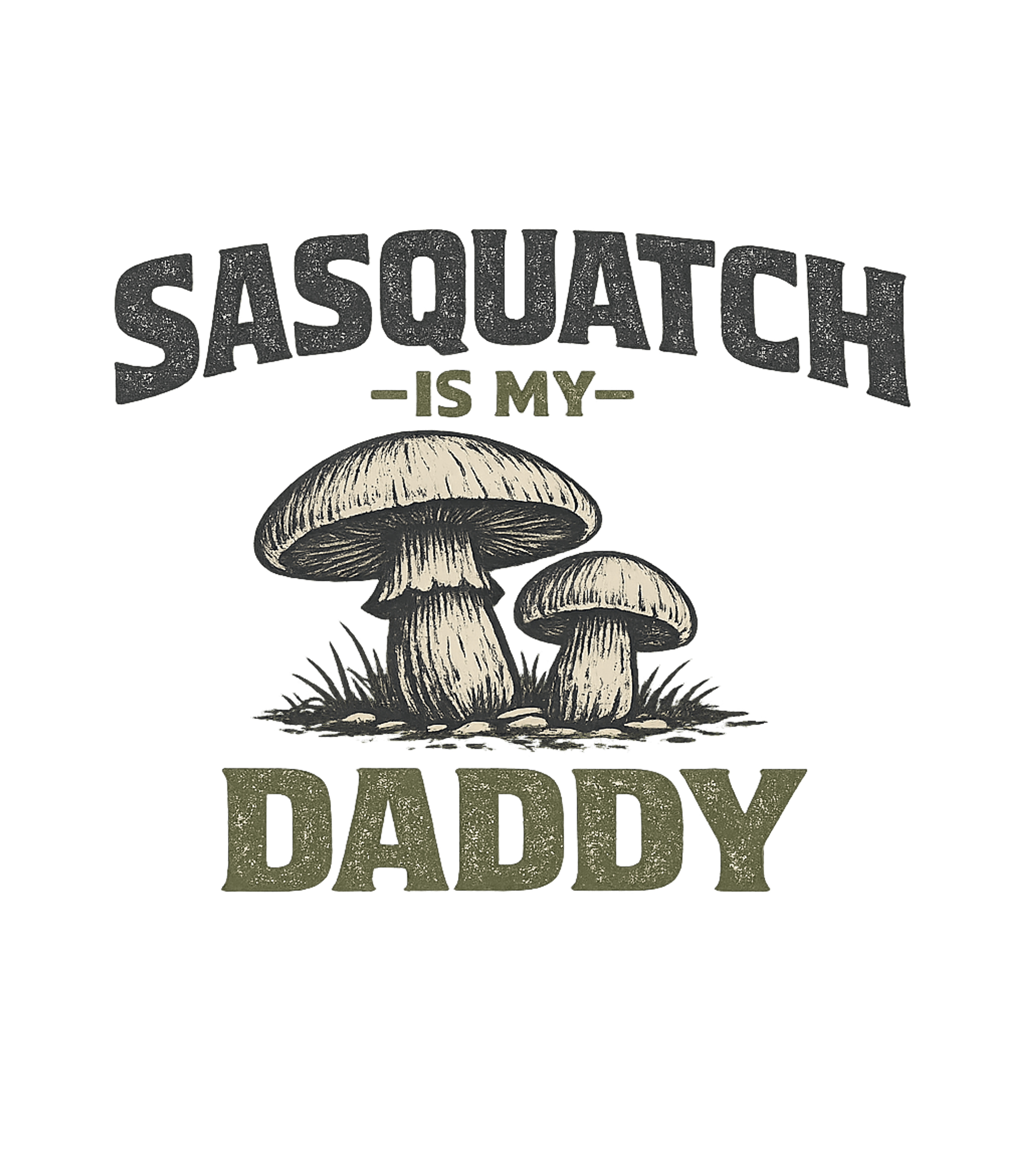 Sasquatch Is My Daddy