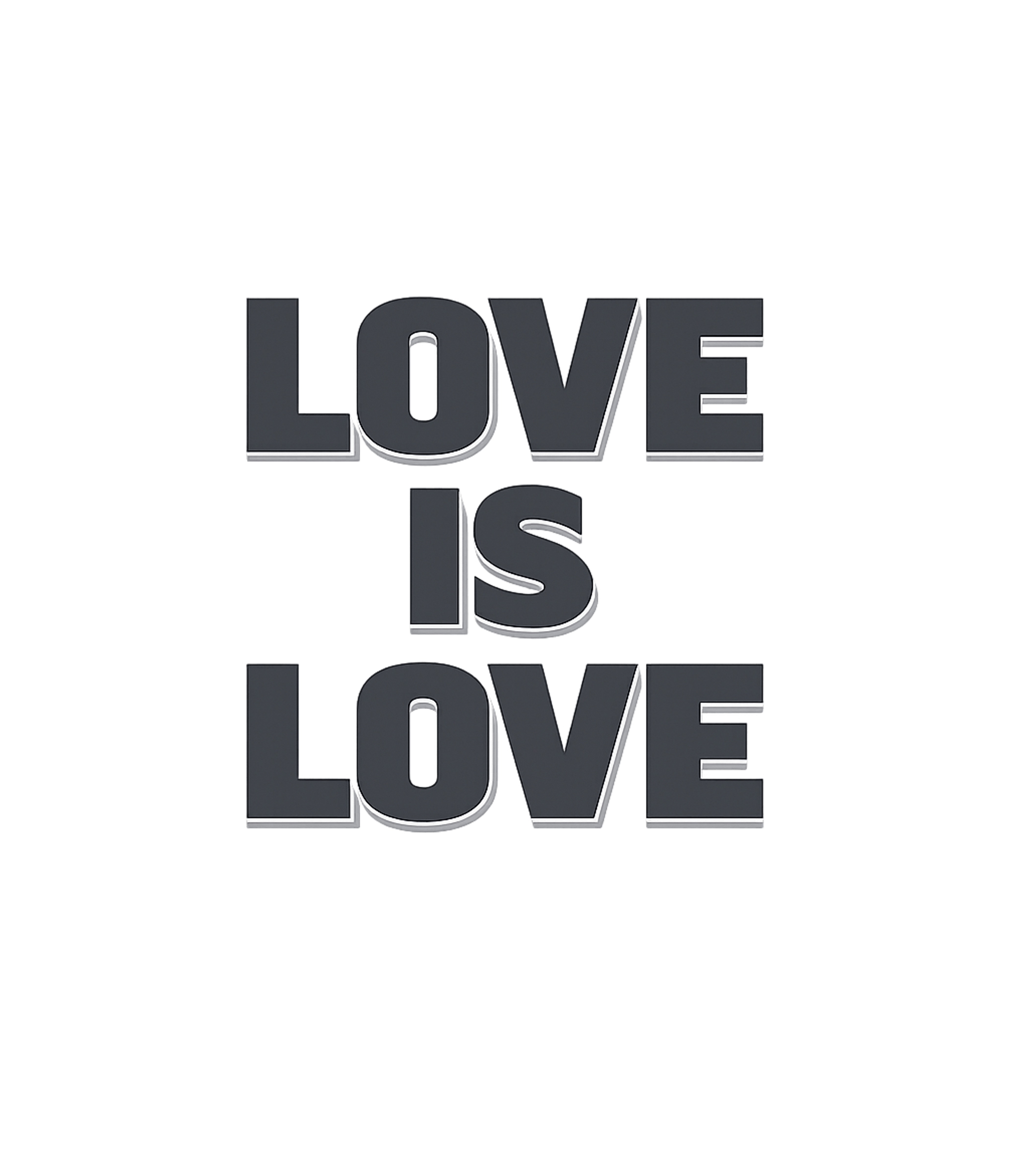 Love Is Love T-Shirt