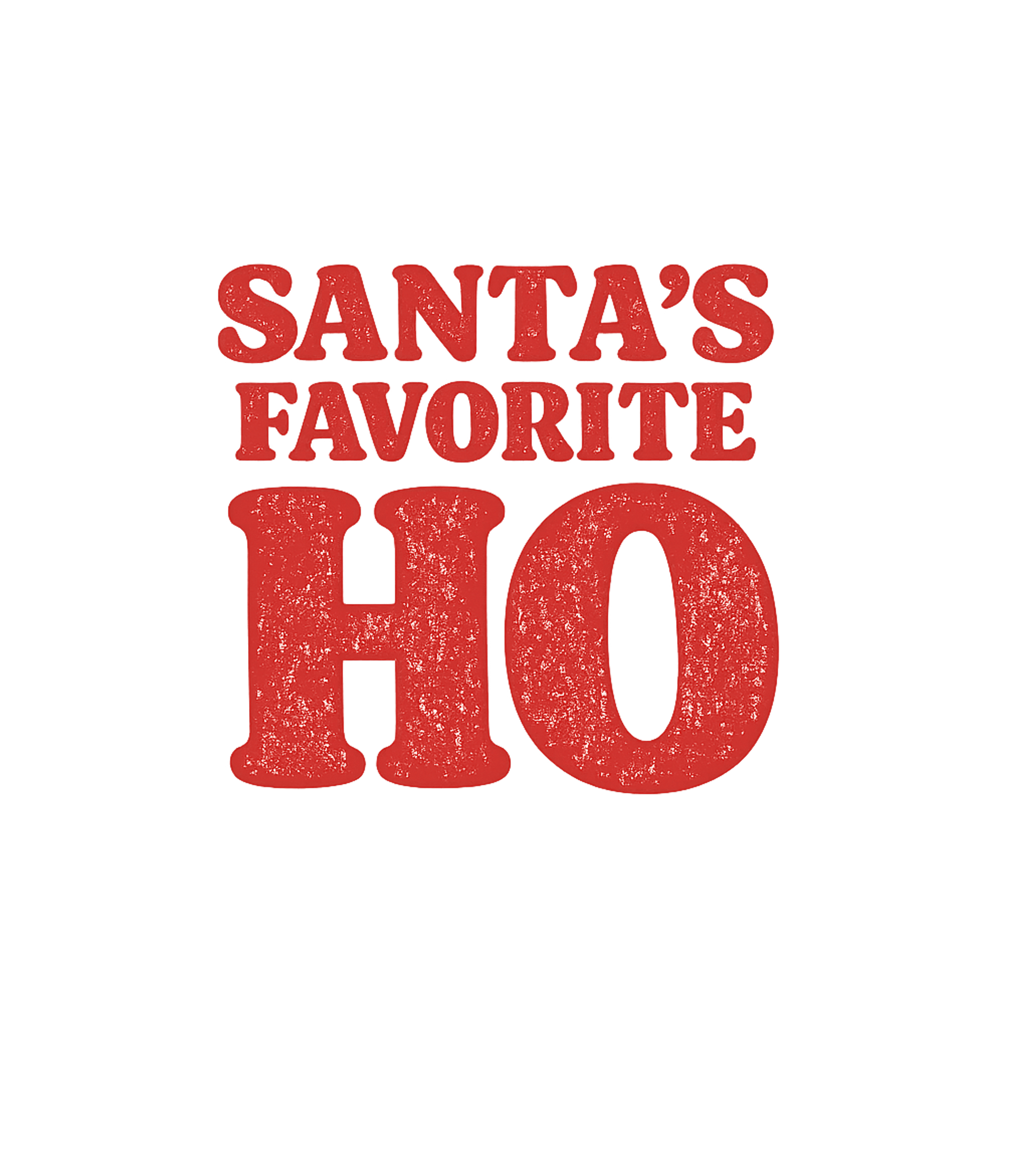 Santa's Favorite Ho T-Shirt