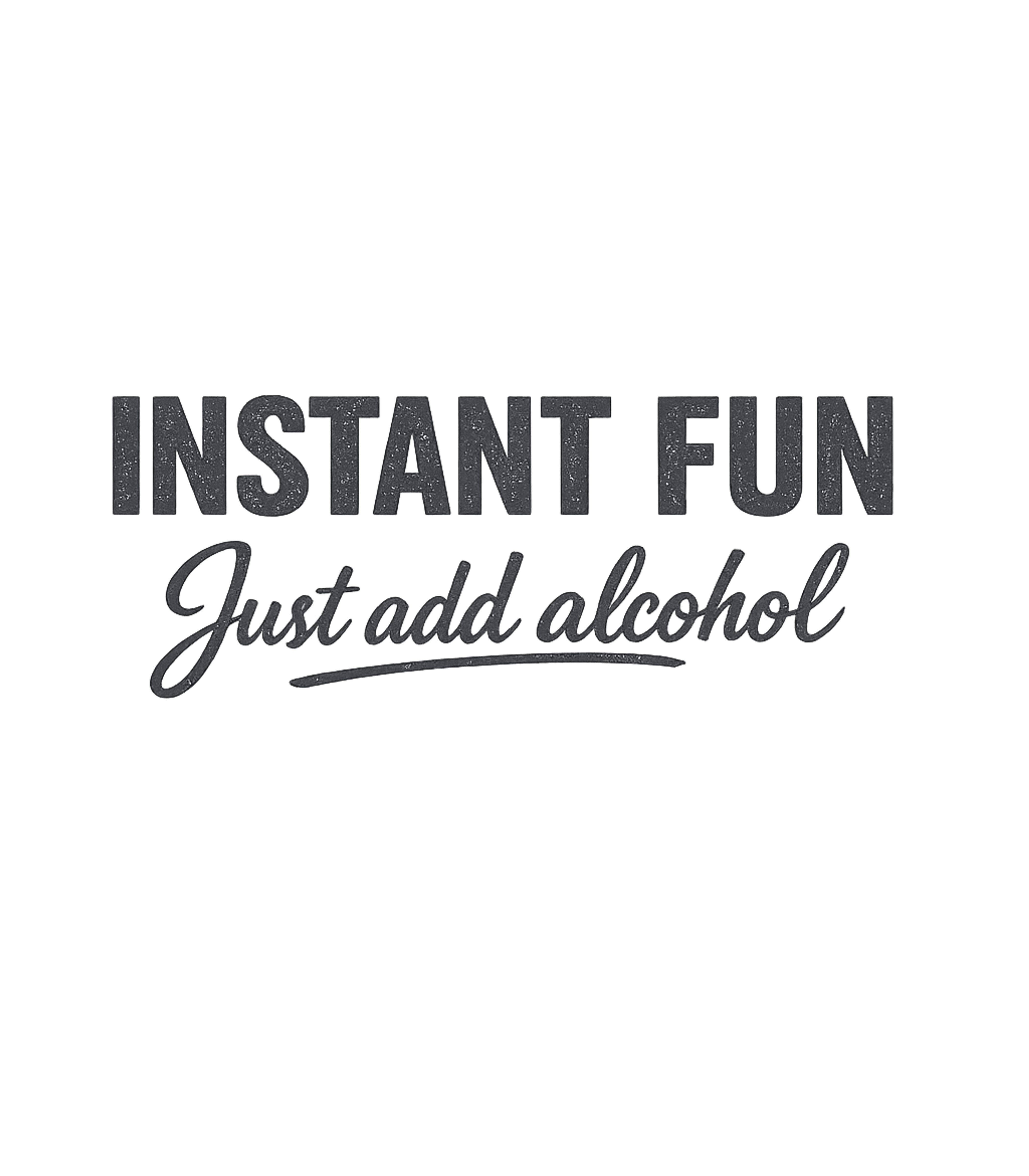 Instant Fun Alcohol