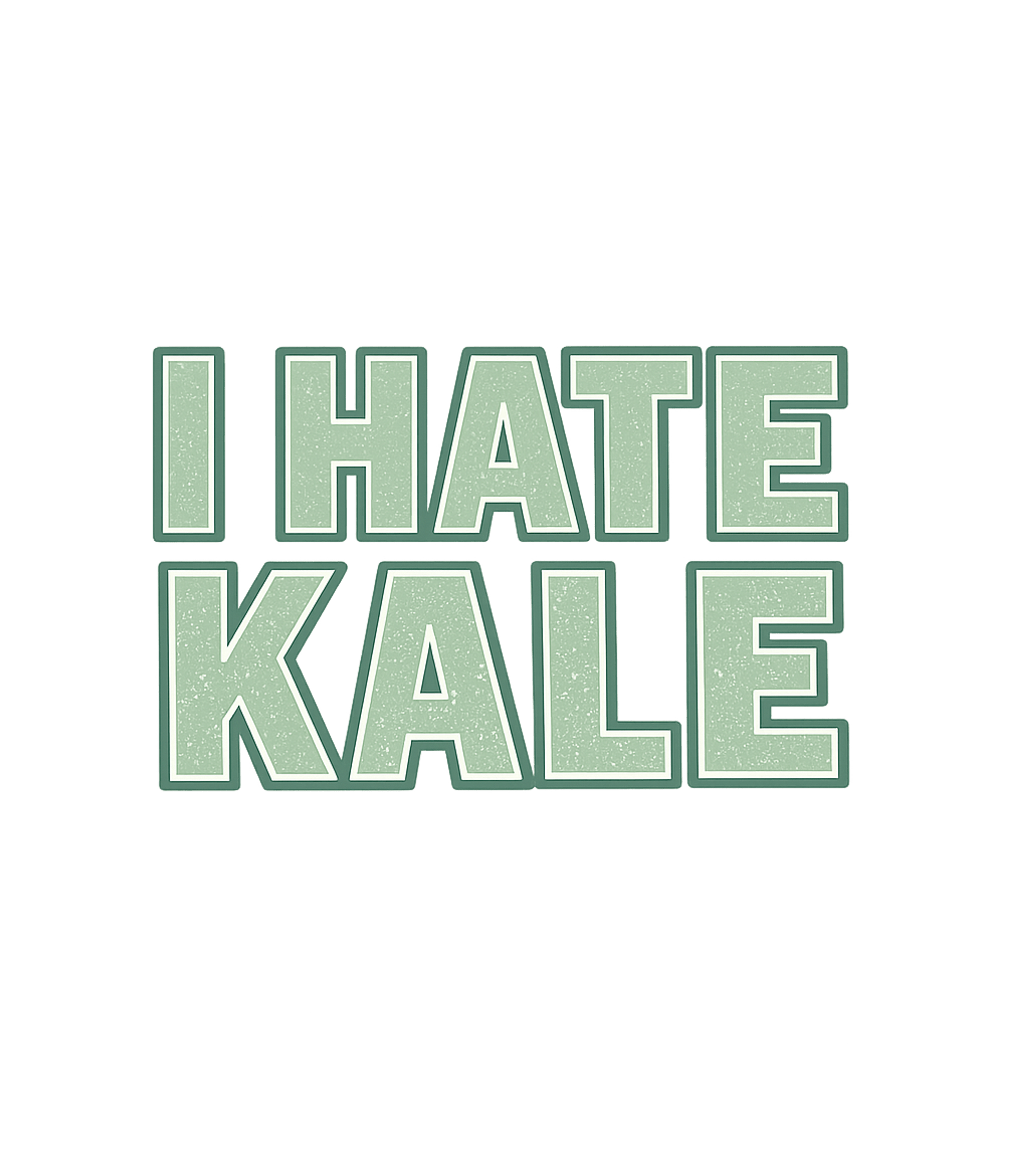 I Hate Kale T-Shirt