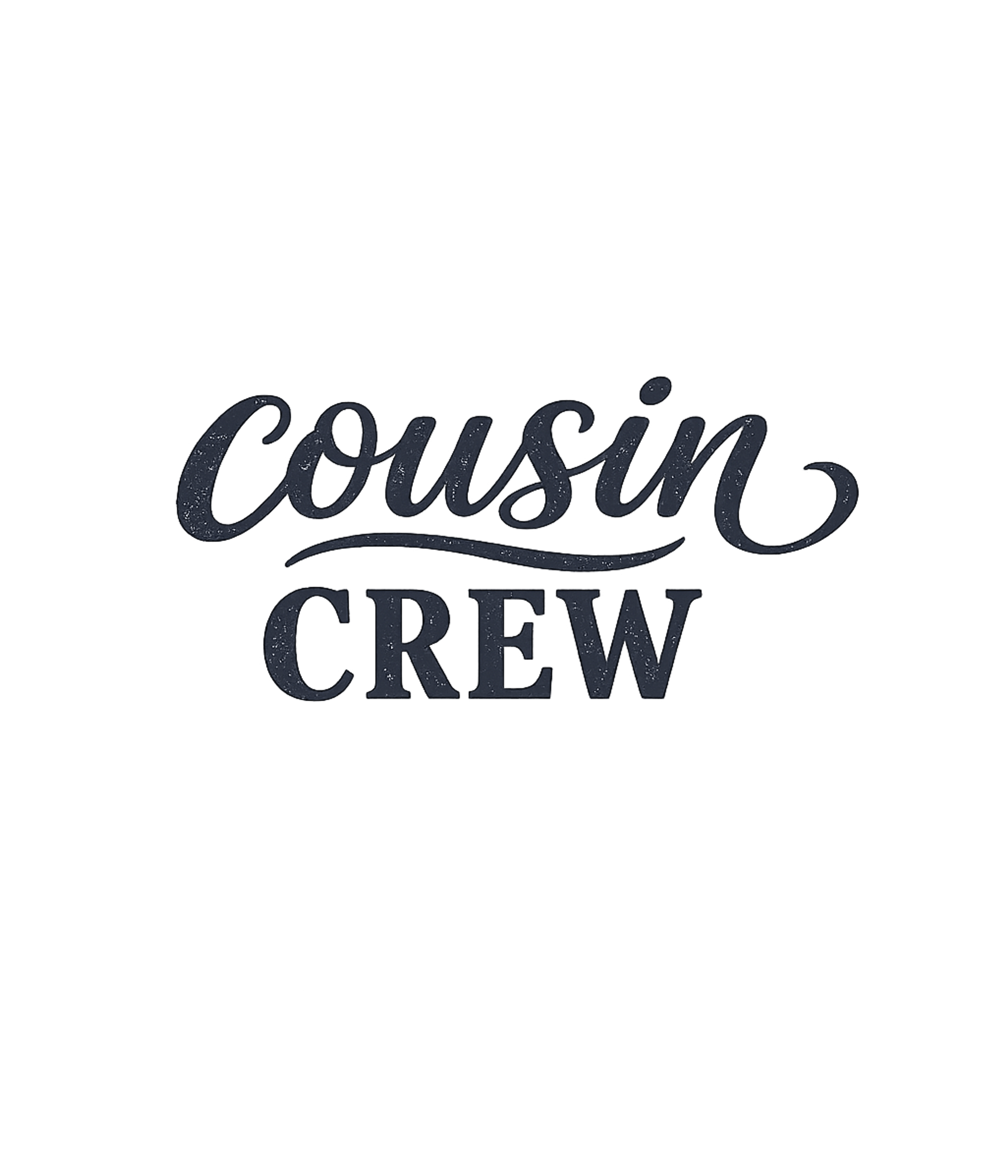 Cousin Crew T-Shirt