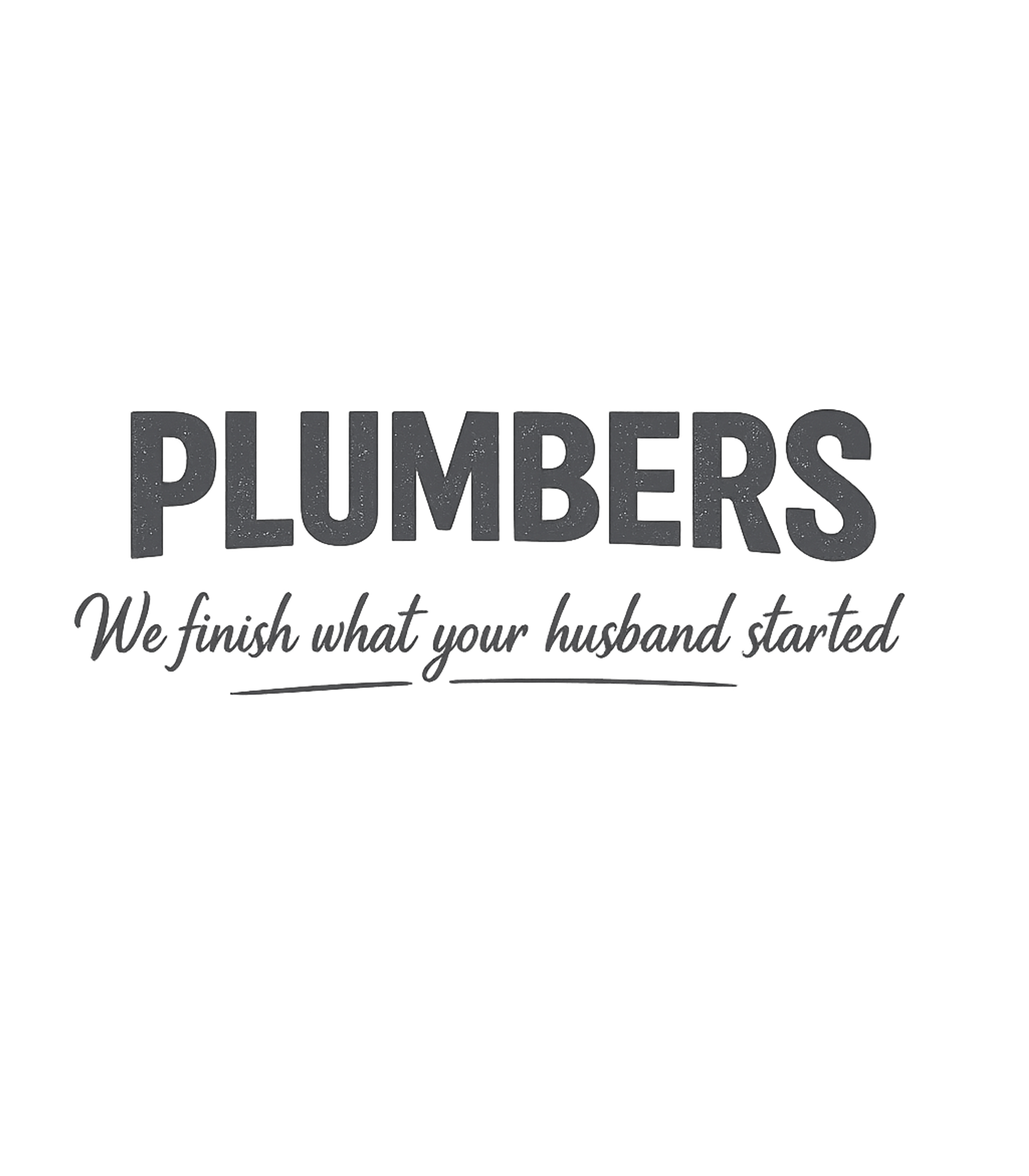 Plumbers Finish Projects