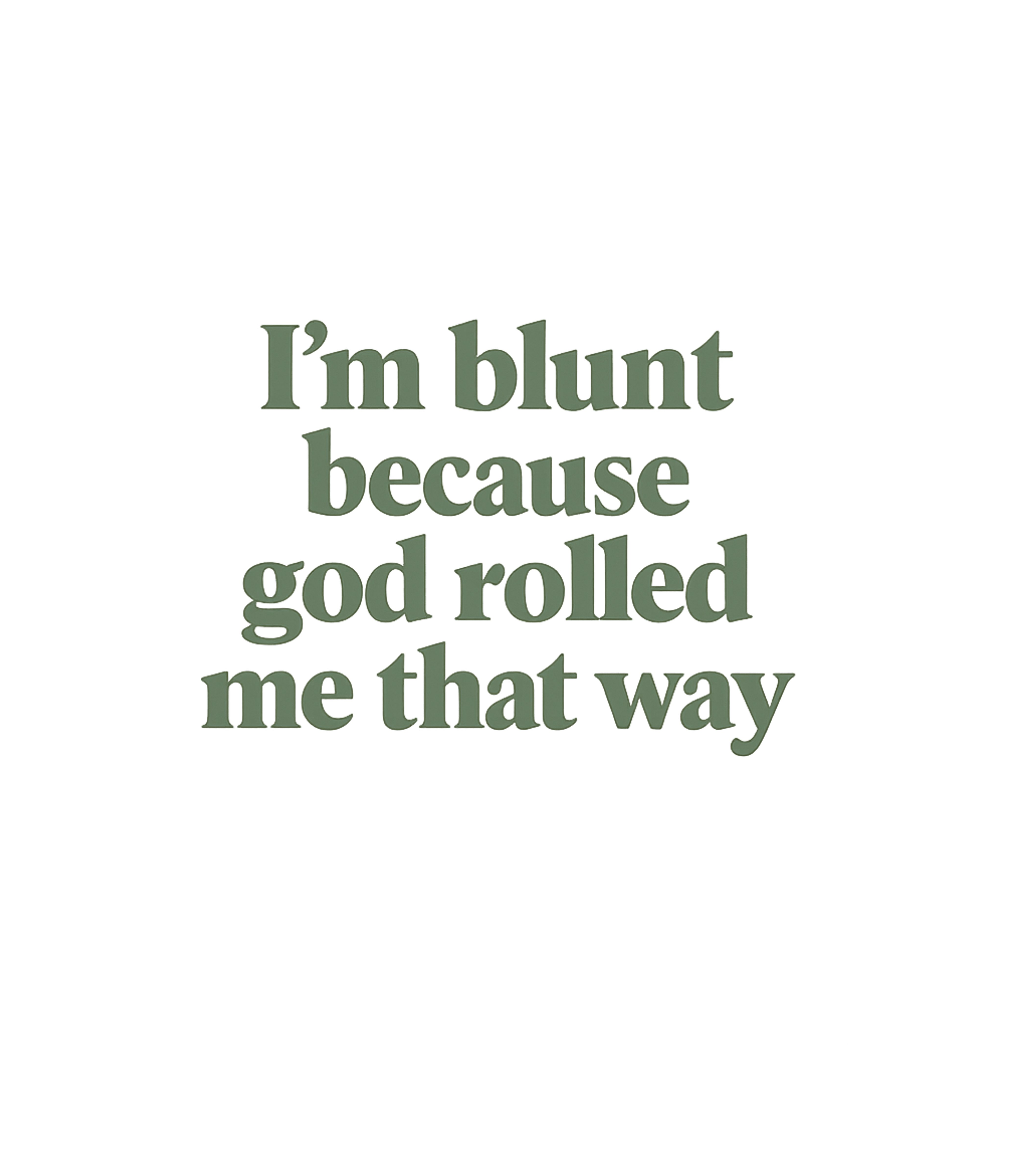 God Rolled Me
