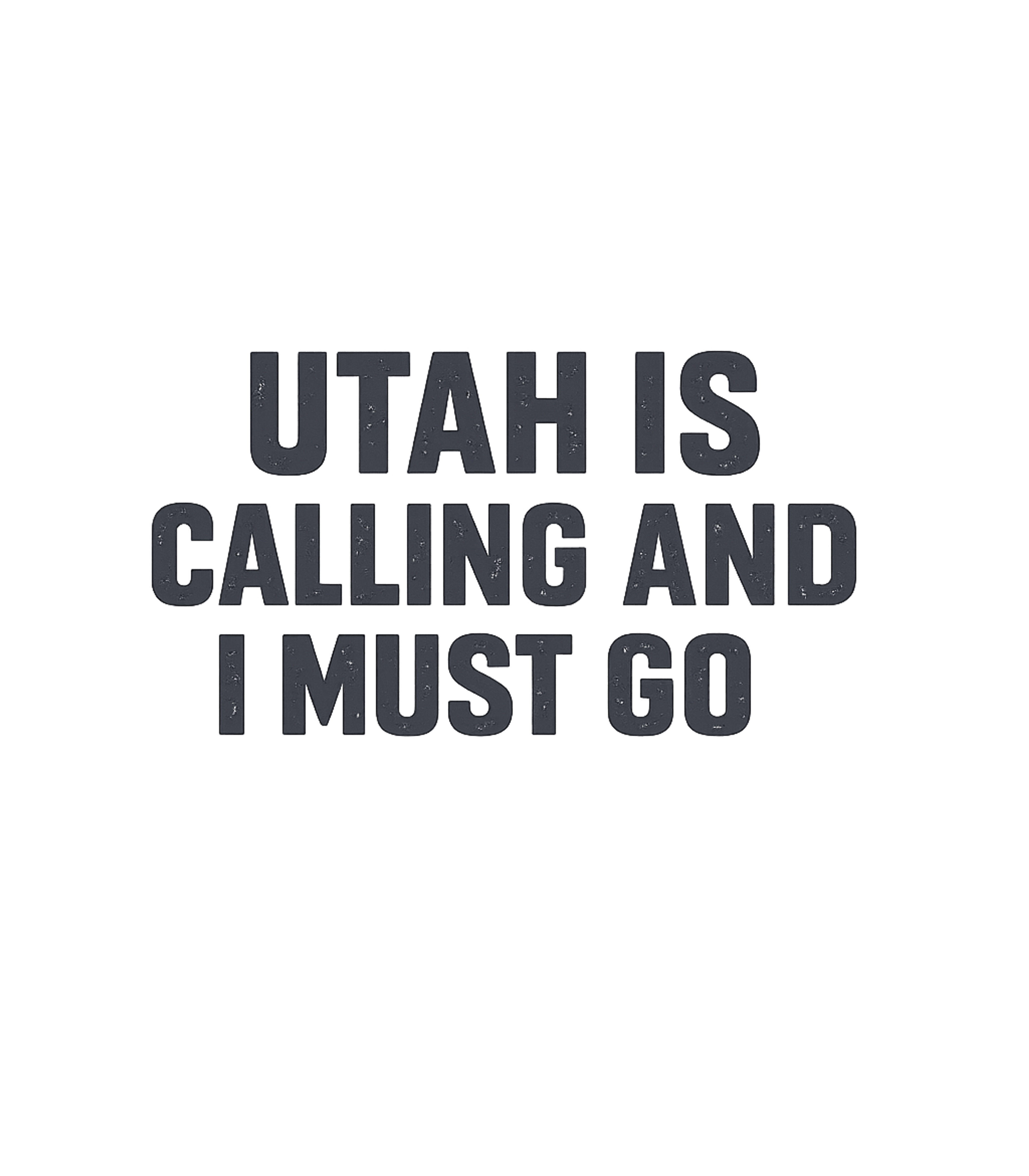 Utah Is Calling