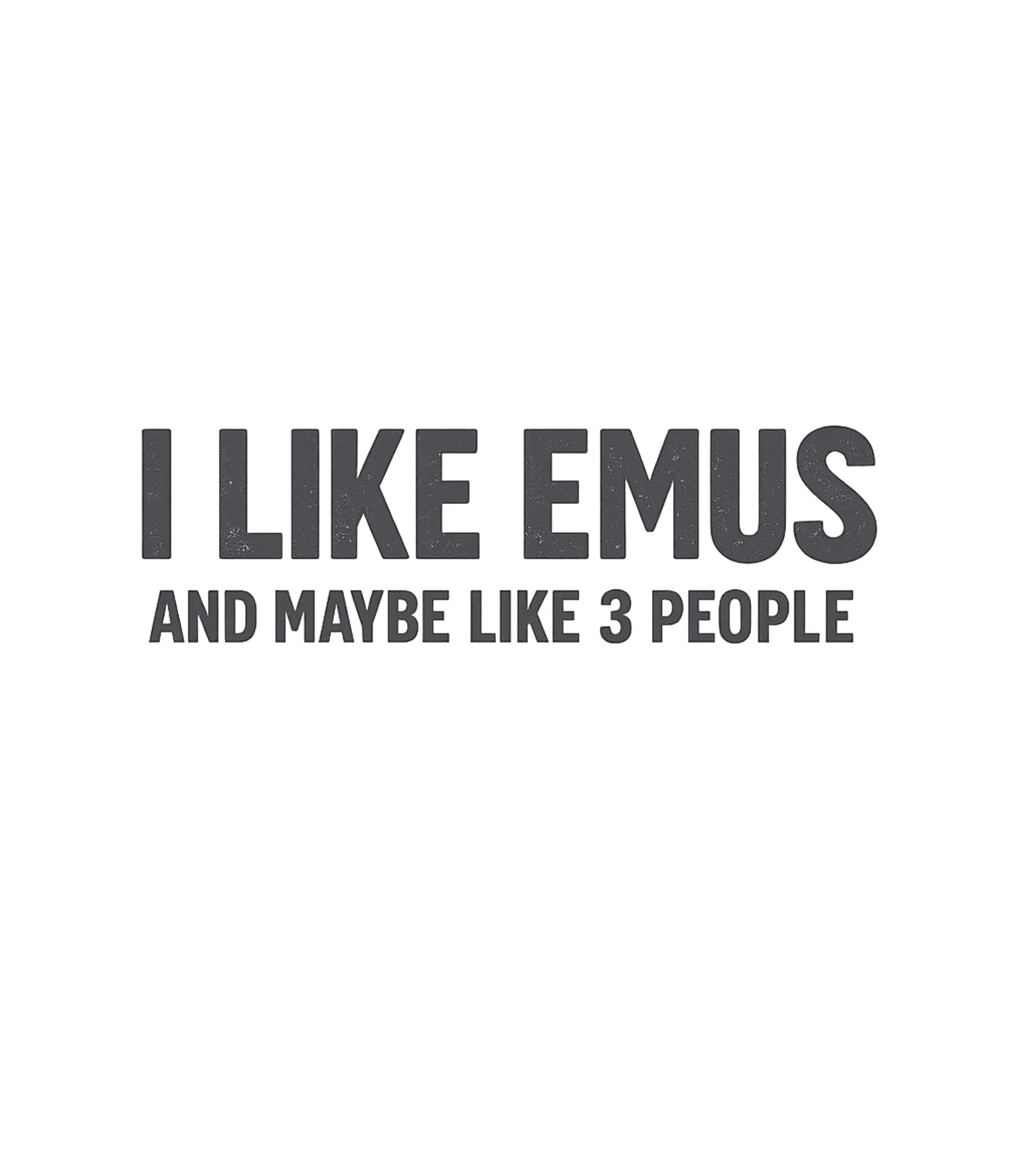 I Like Emus