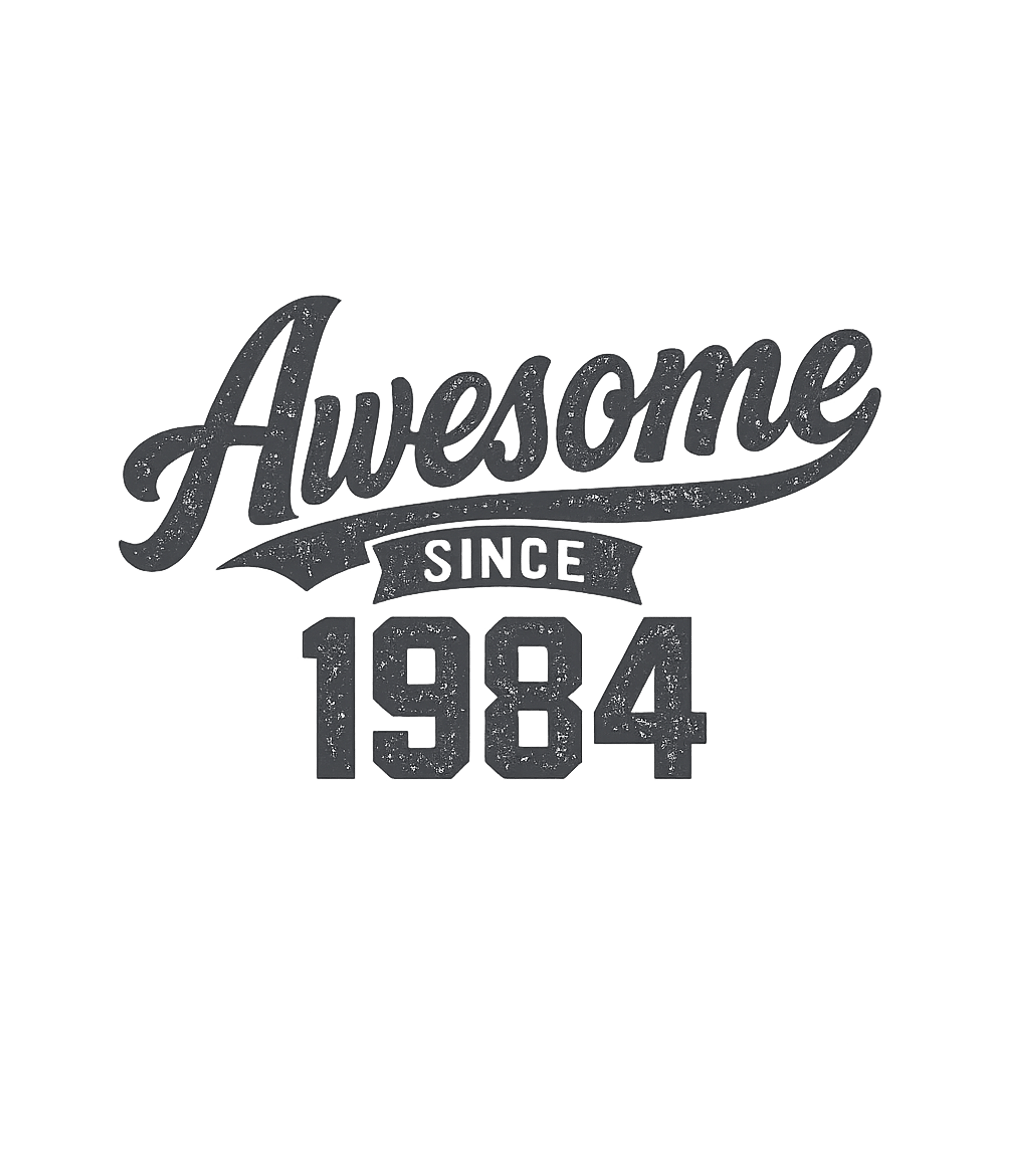Awesome Since 1984