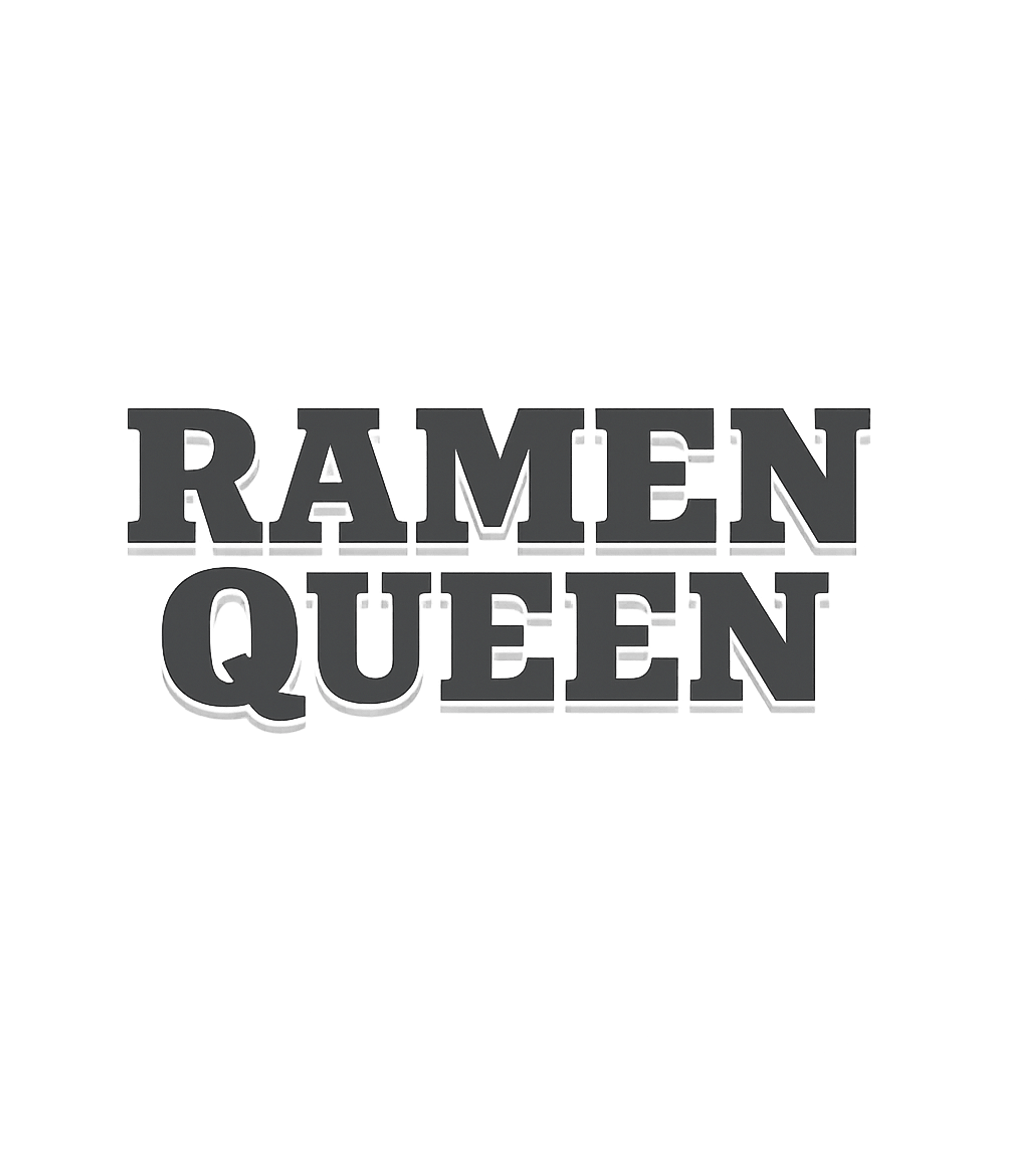 Ramen Queen T-Shirt