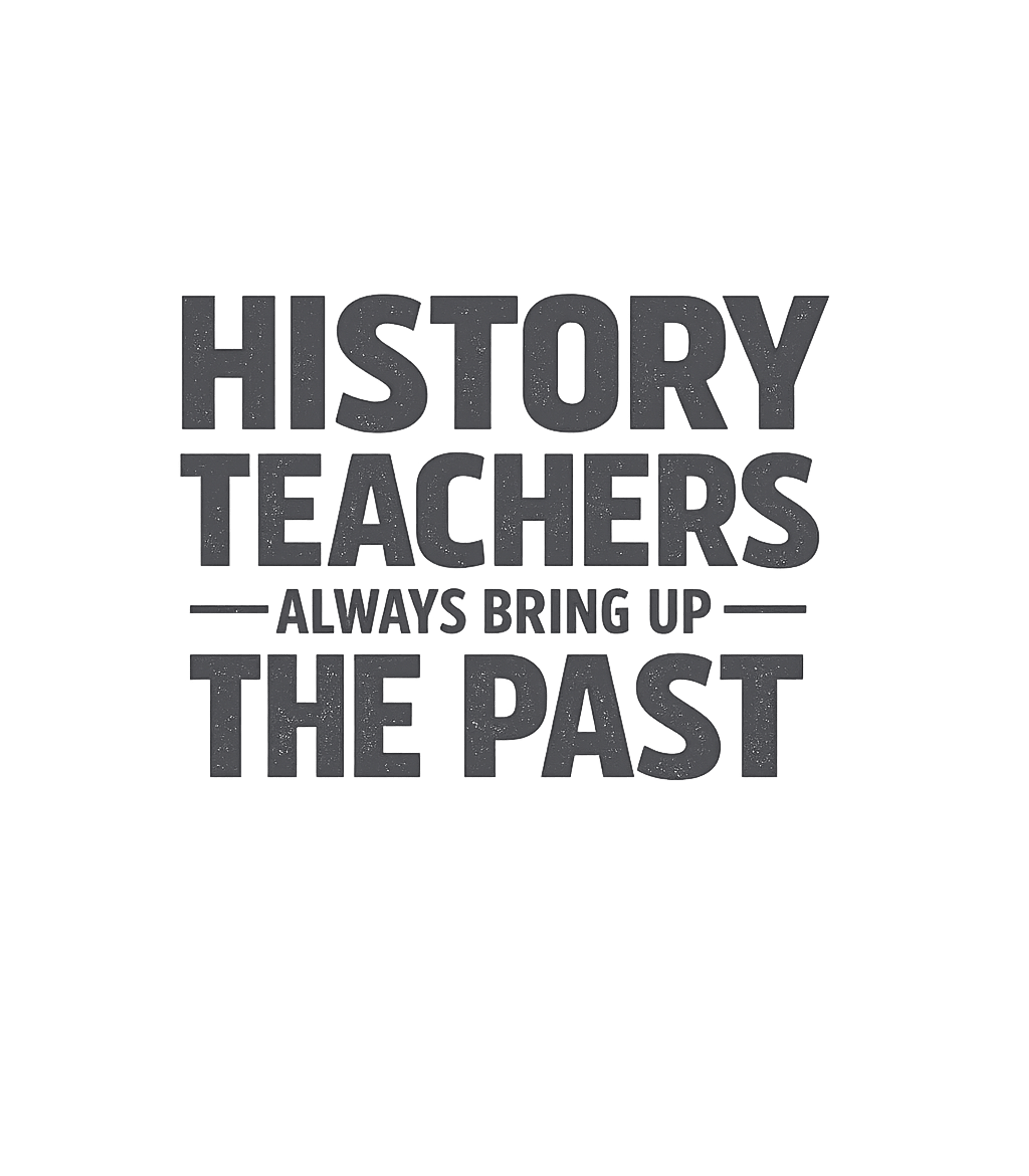 Funny History Teacher