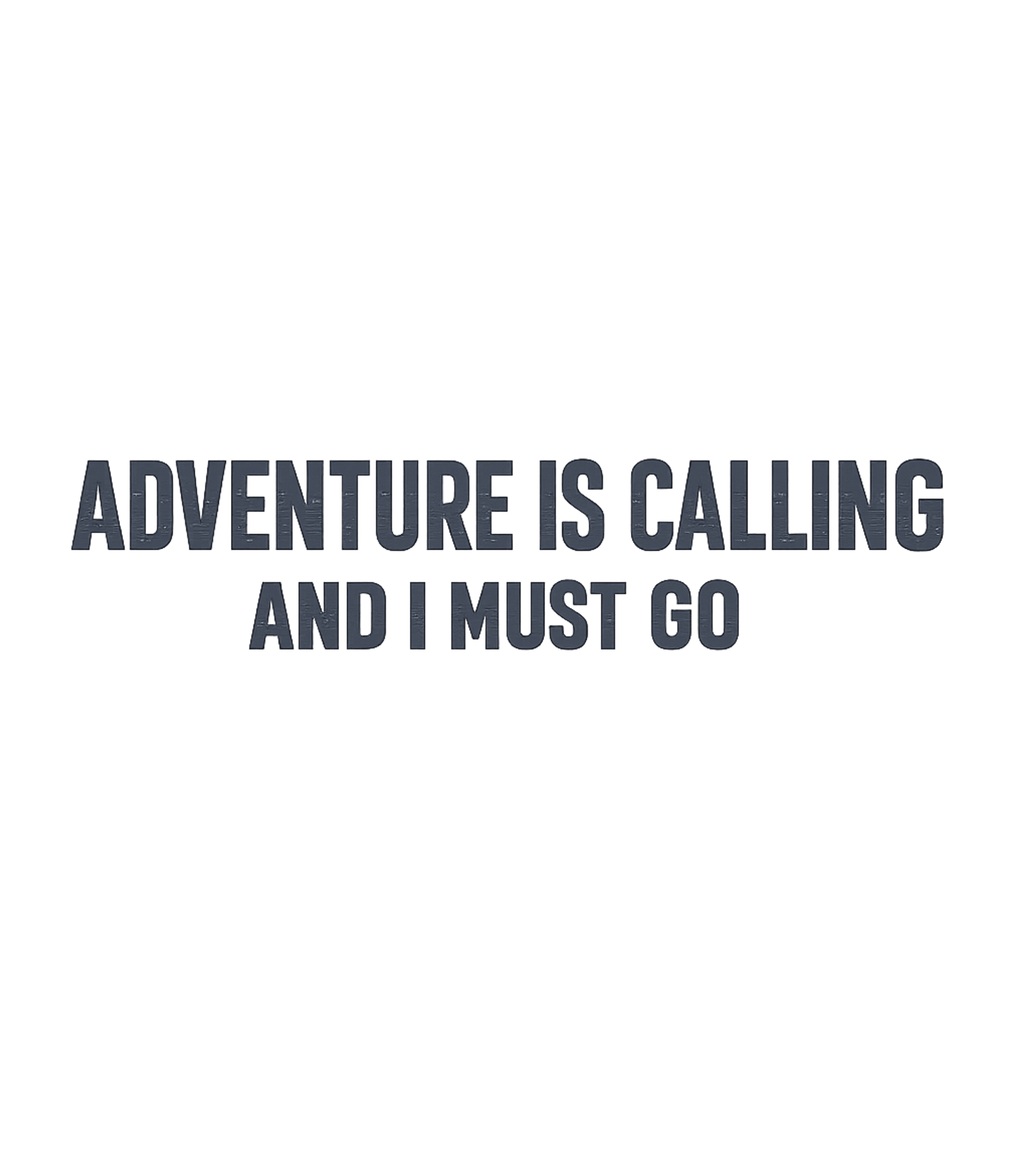 Adventure Is Calling