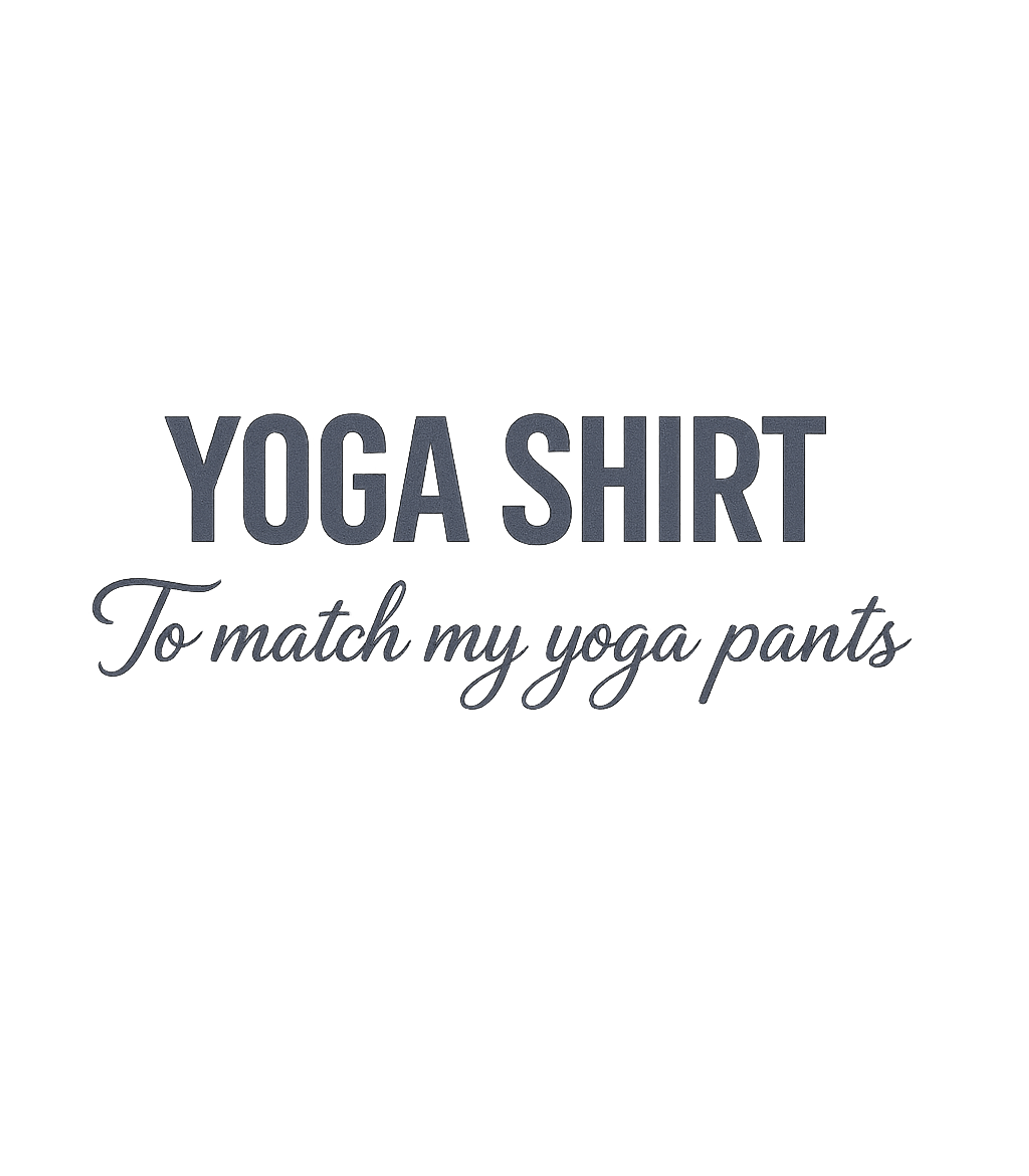 Yoga Shirt Match Pants