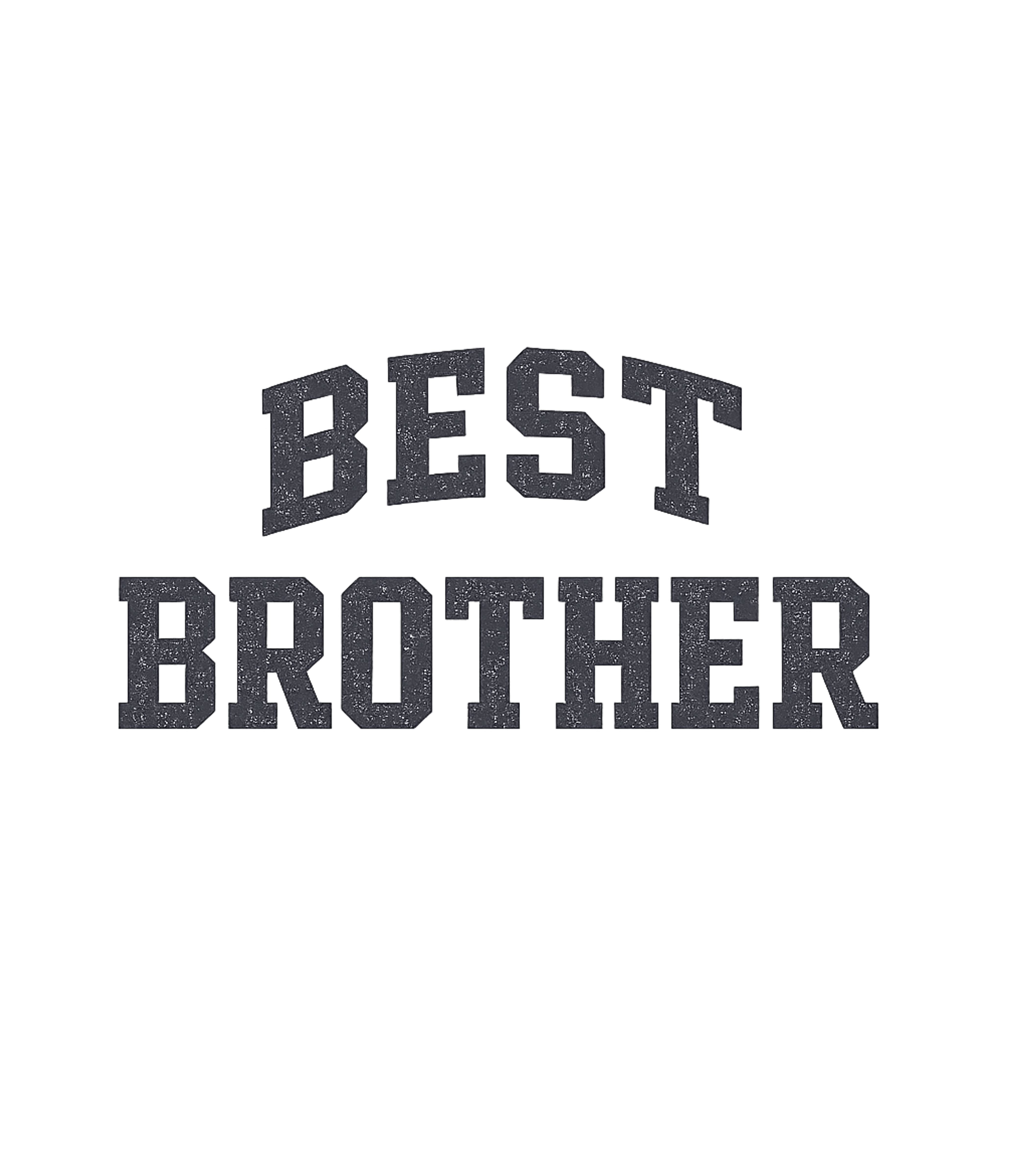 Best Brother T-Shirt