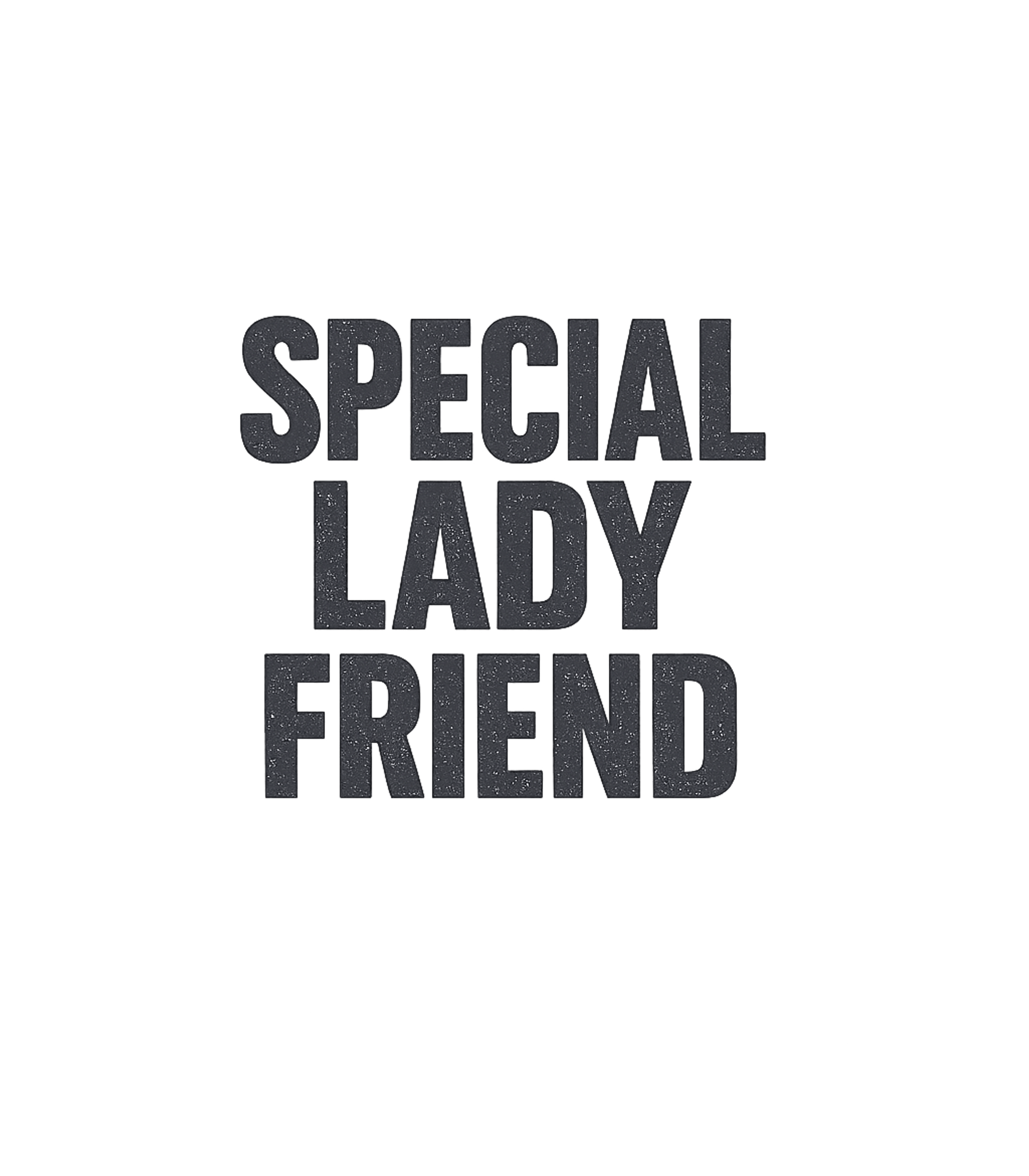 Special Lady Friend