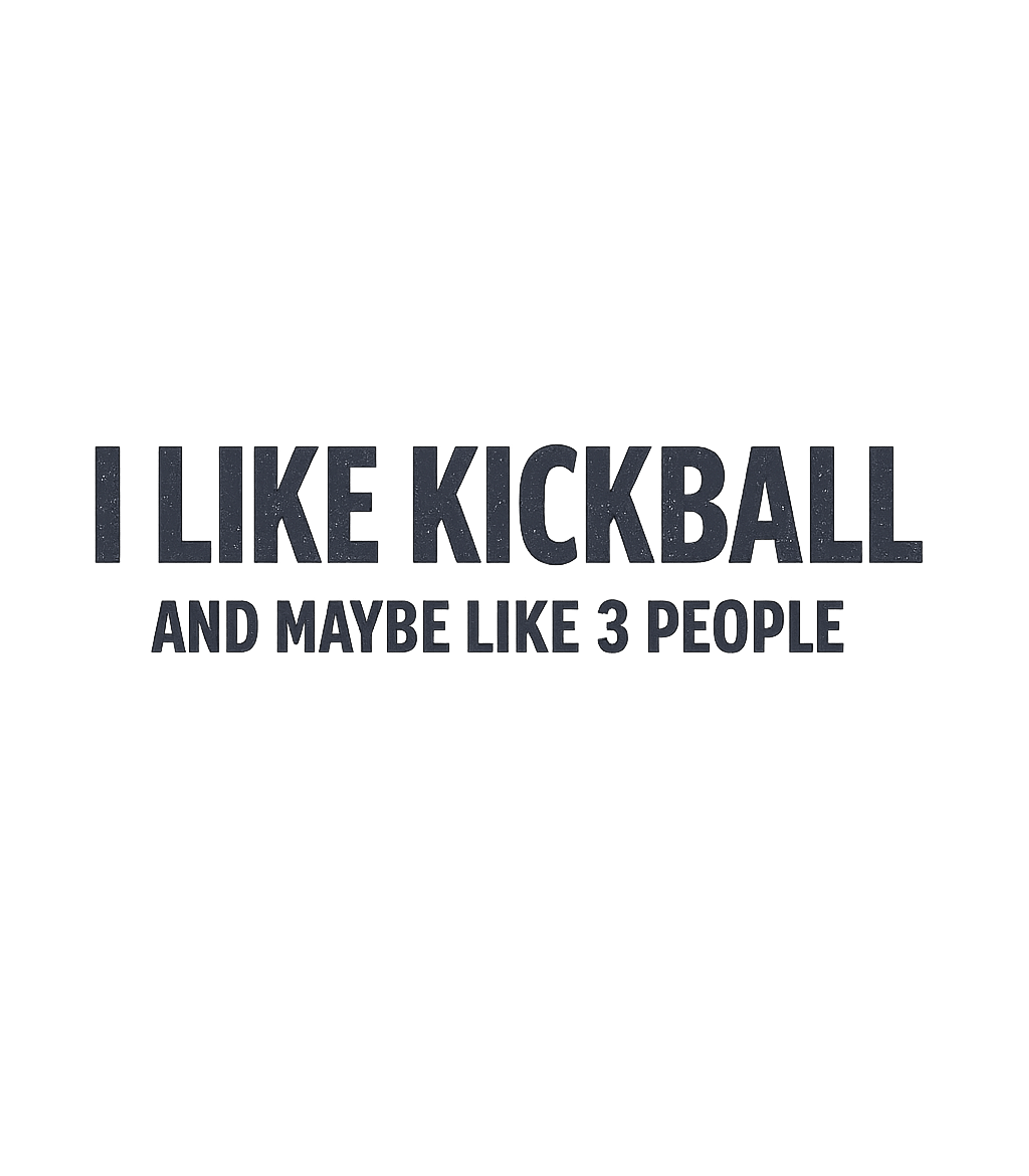 Funny Kickball T-Shirt