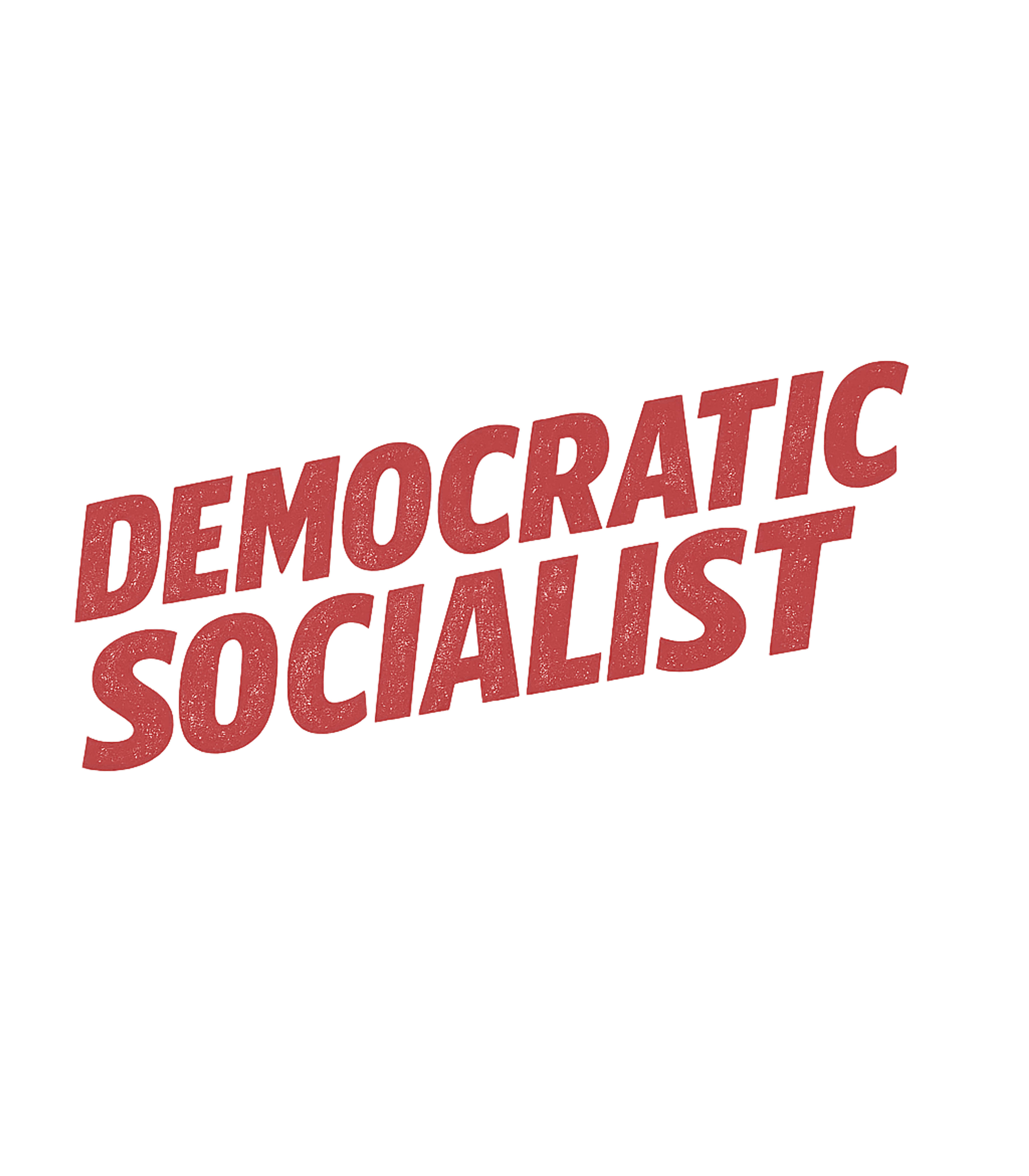 Democratic Socialist T-Shirt