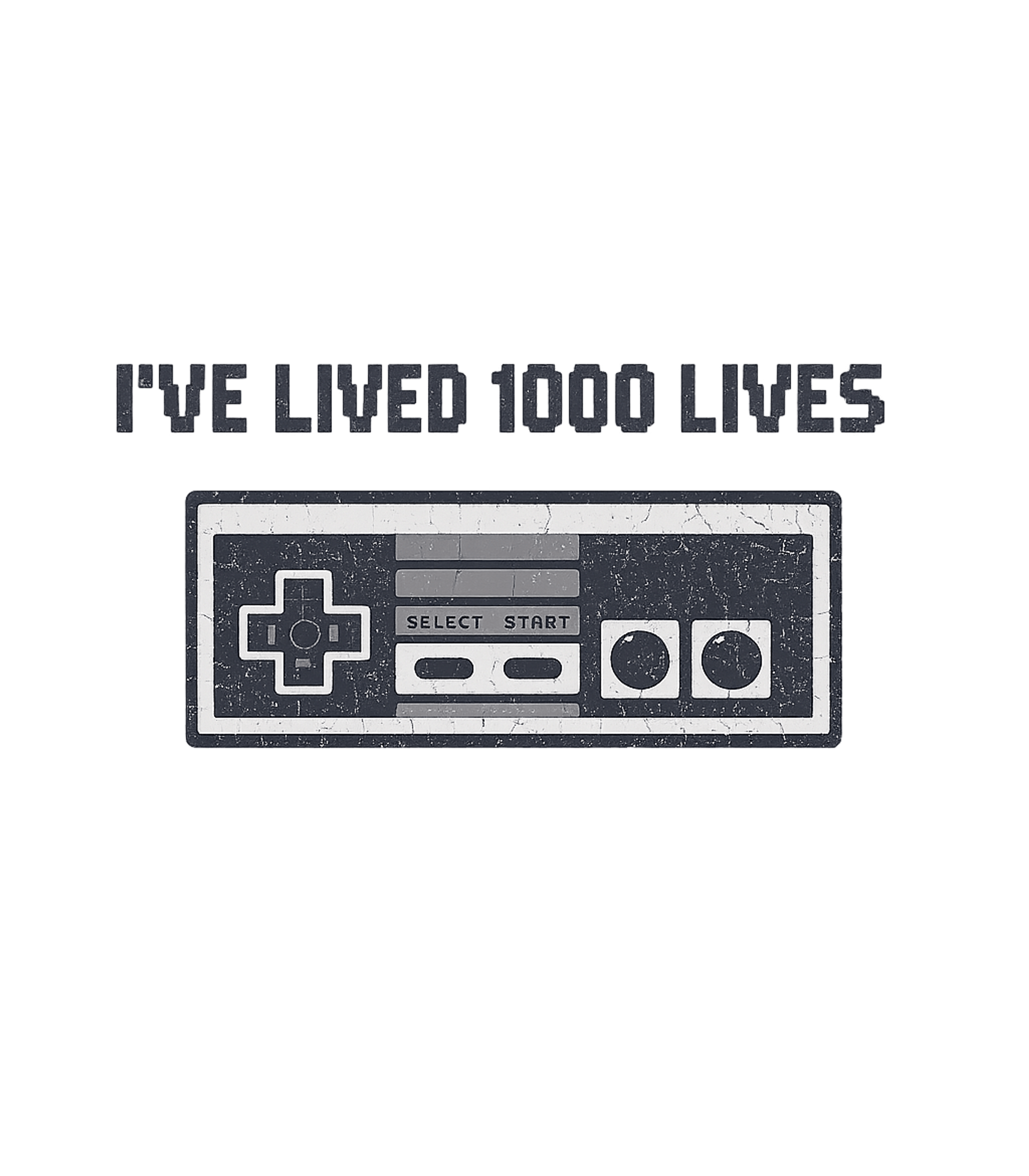 I've Lived 1000 Lives Gamer T-Shirt