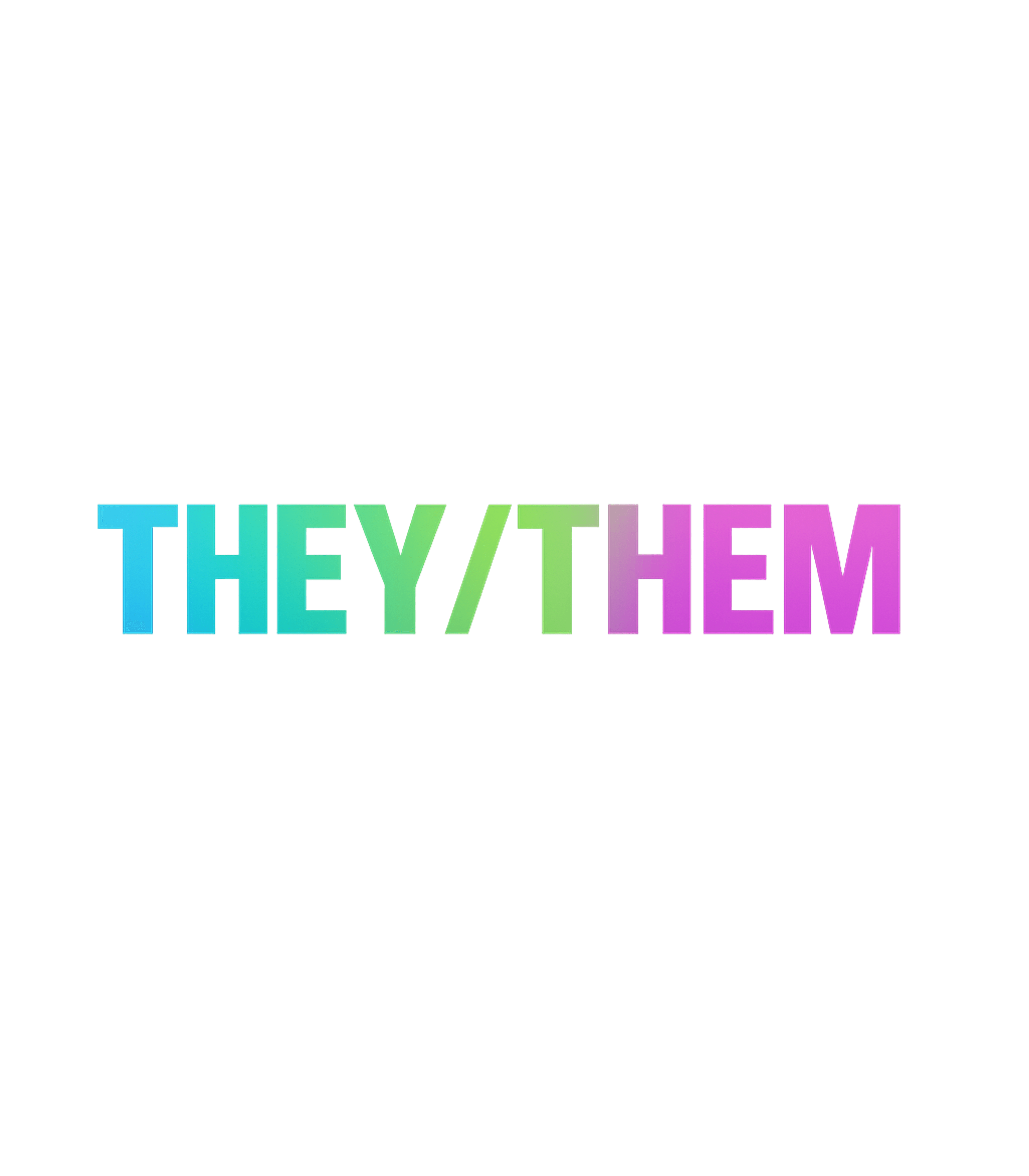 They Them Pronouns T-Shirt