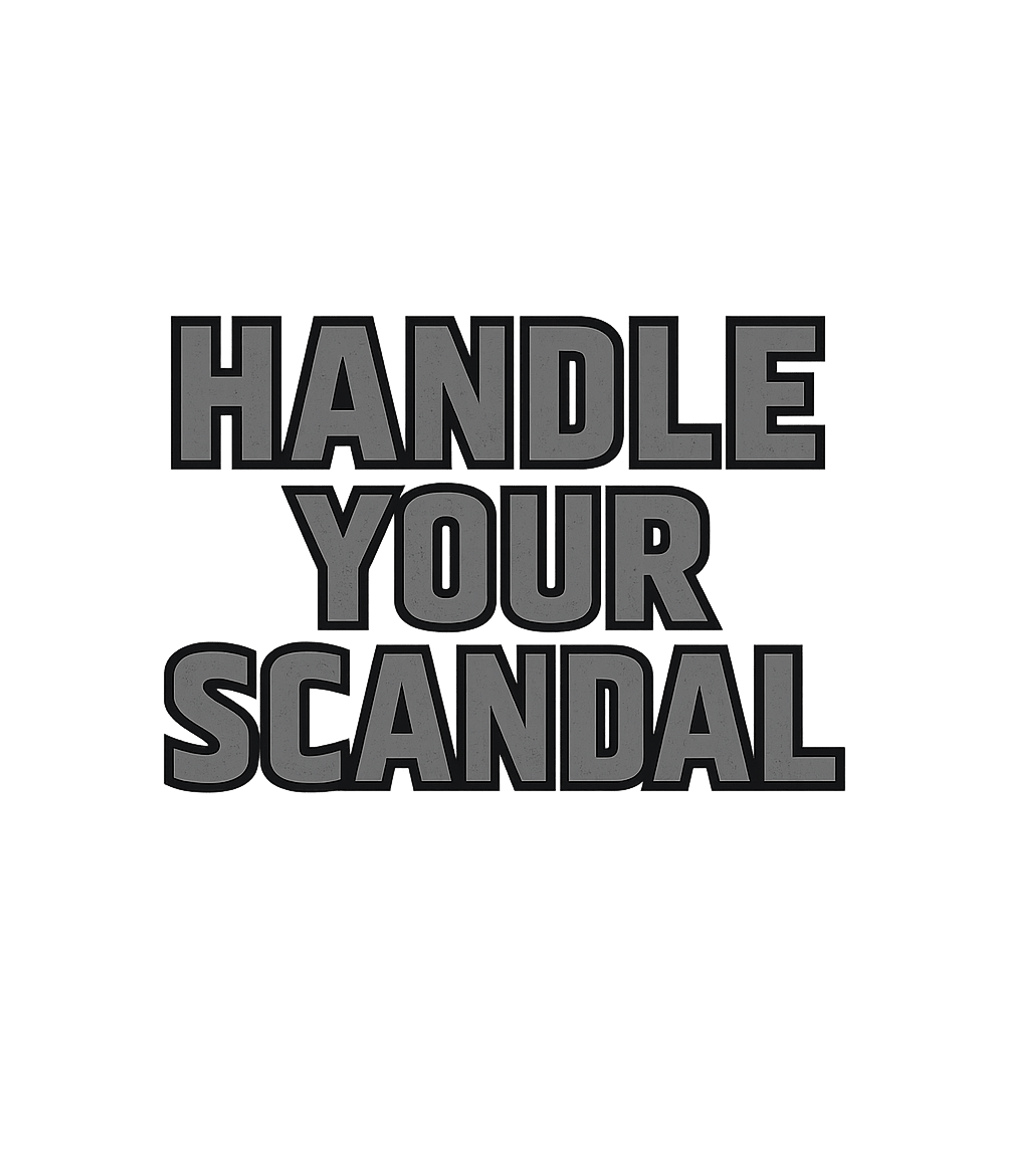 Handle Your Scandal