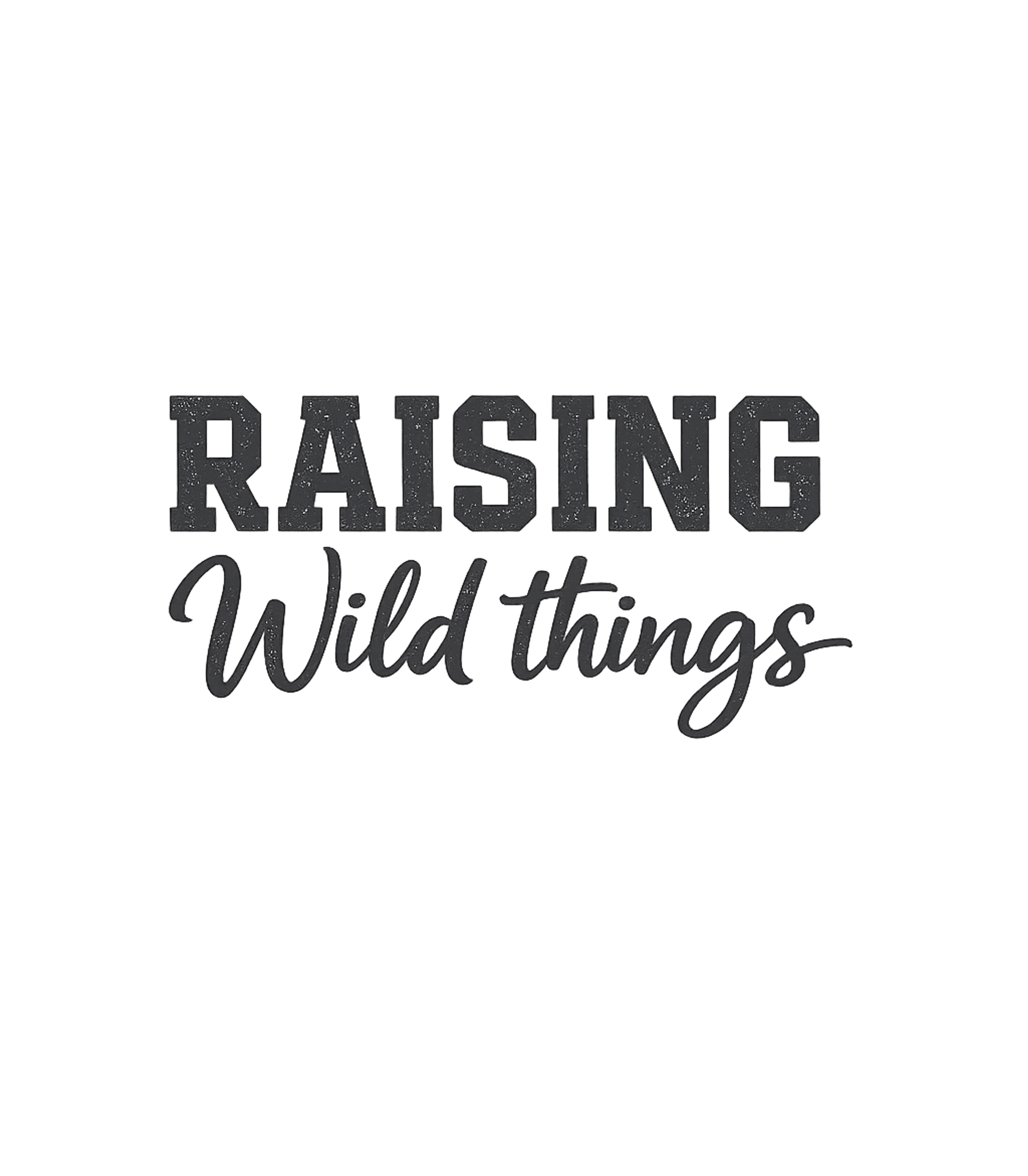 Raising Wild Things