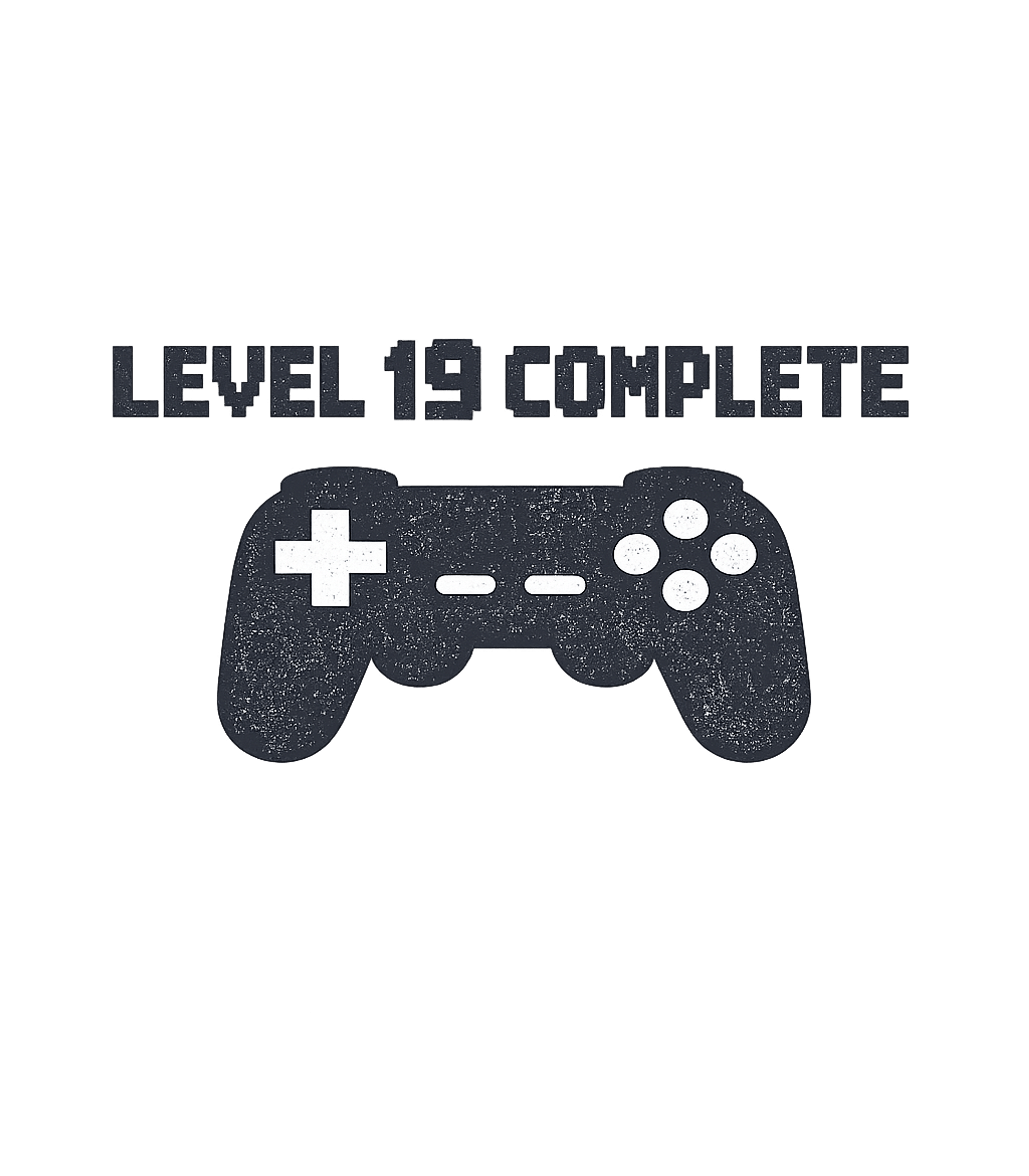 Level 19 Complete Funny Video Game Gamer 19th Birthday T-Shirt