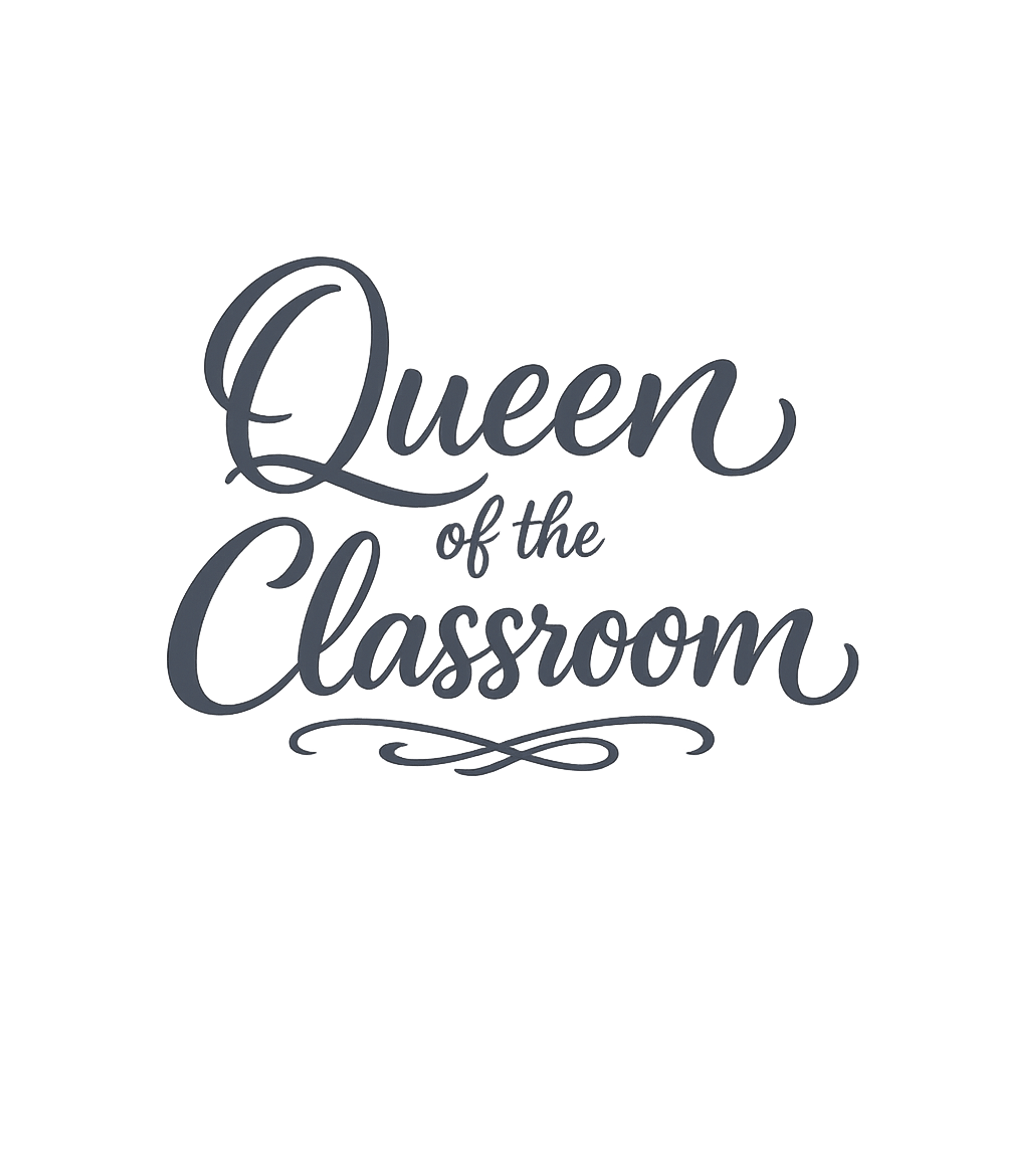 Queen of the Classroom