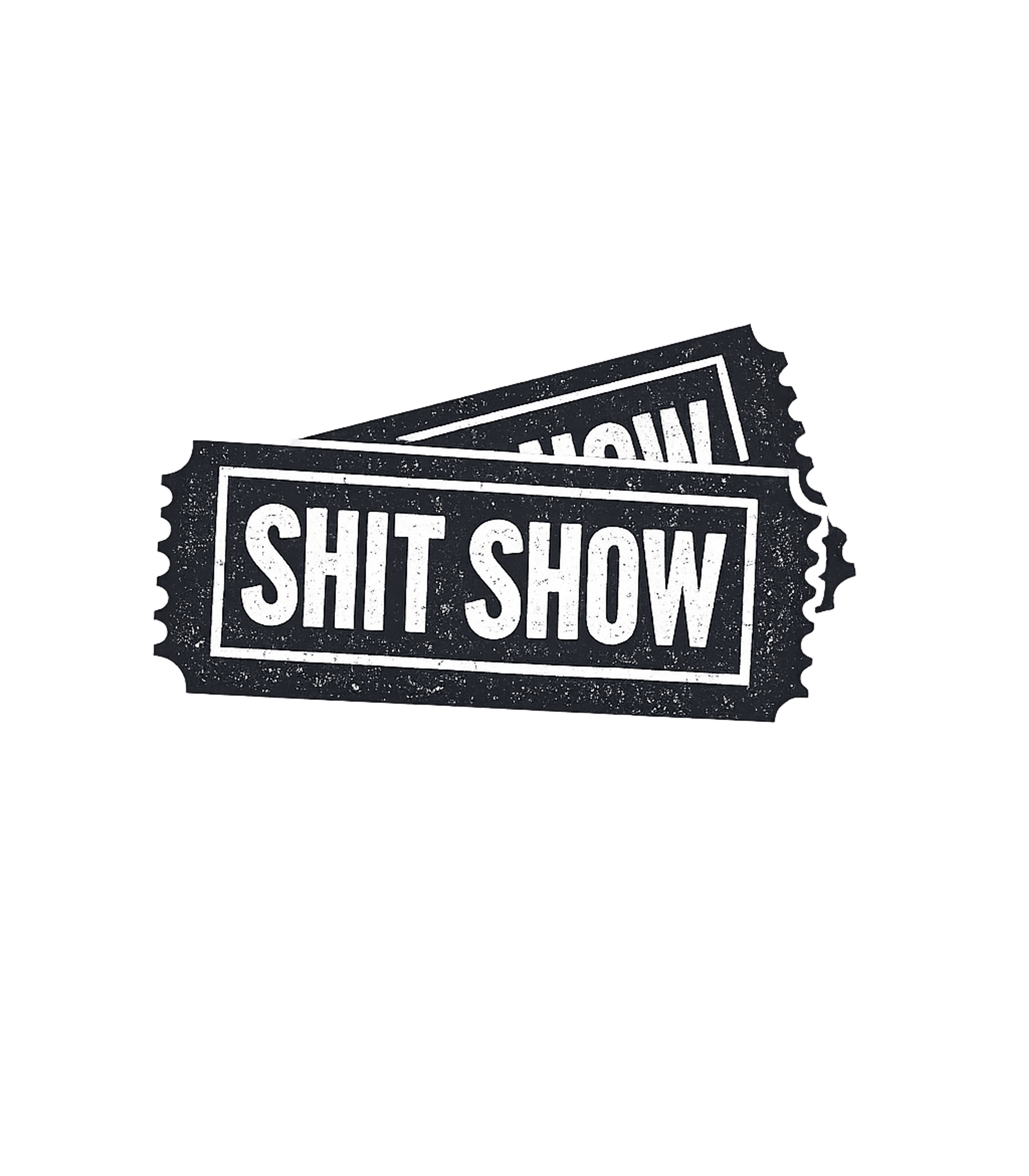 Shit Show Tickets