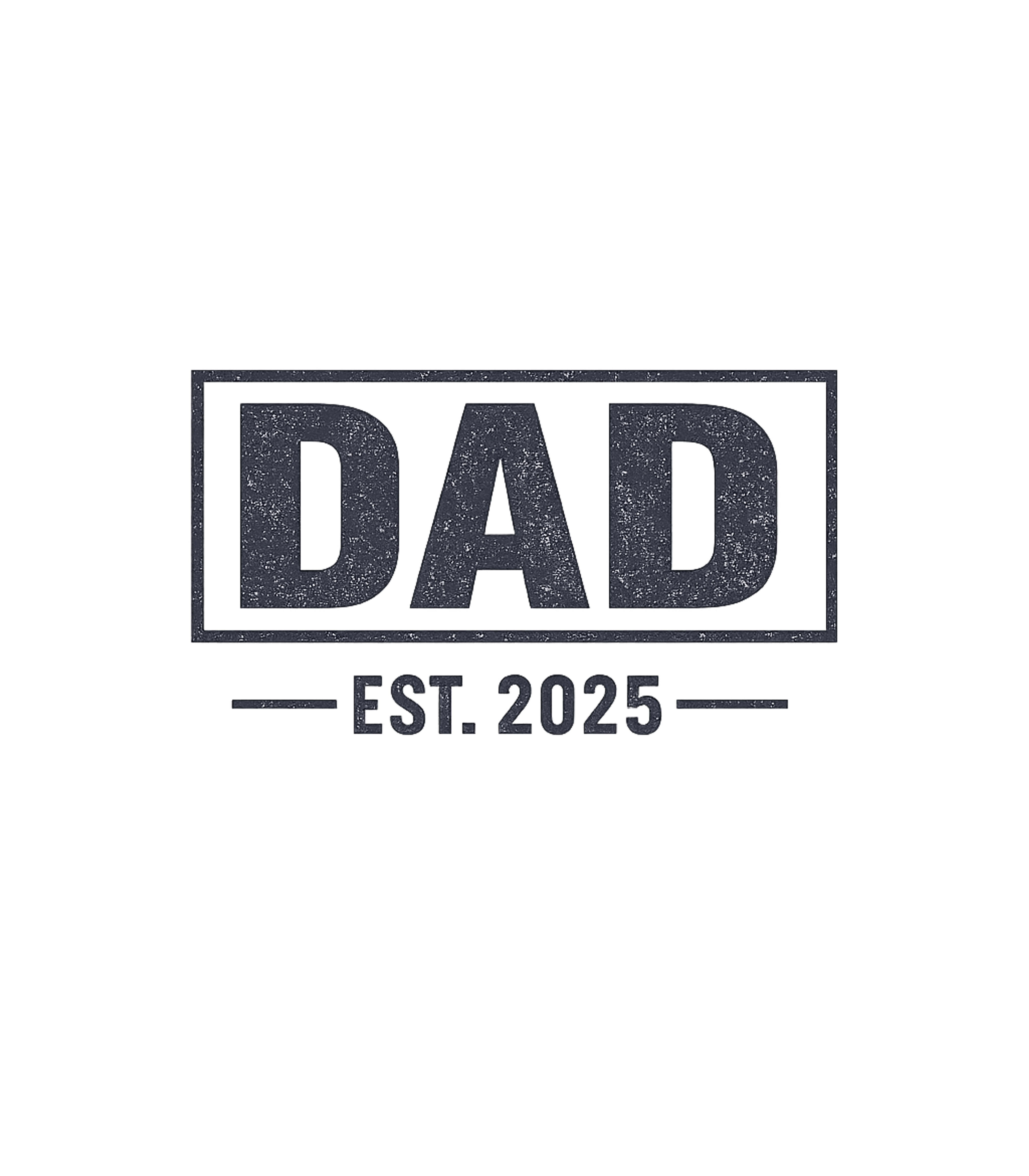 New Dad Est. 2025