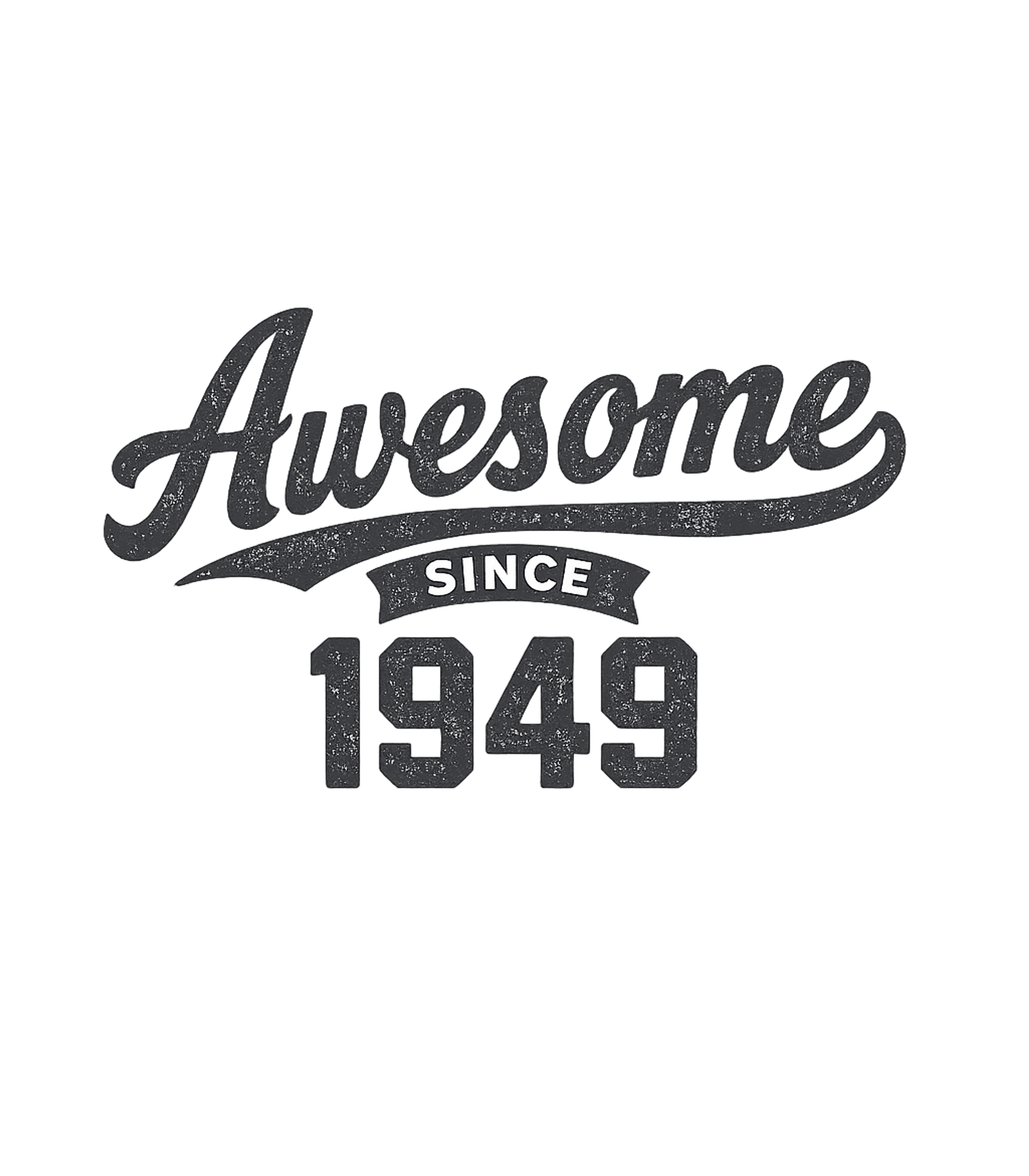 Awesome Since 1949