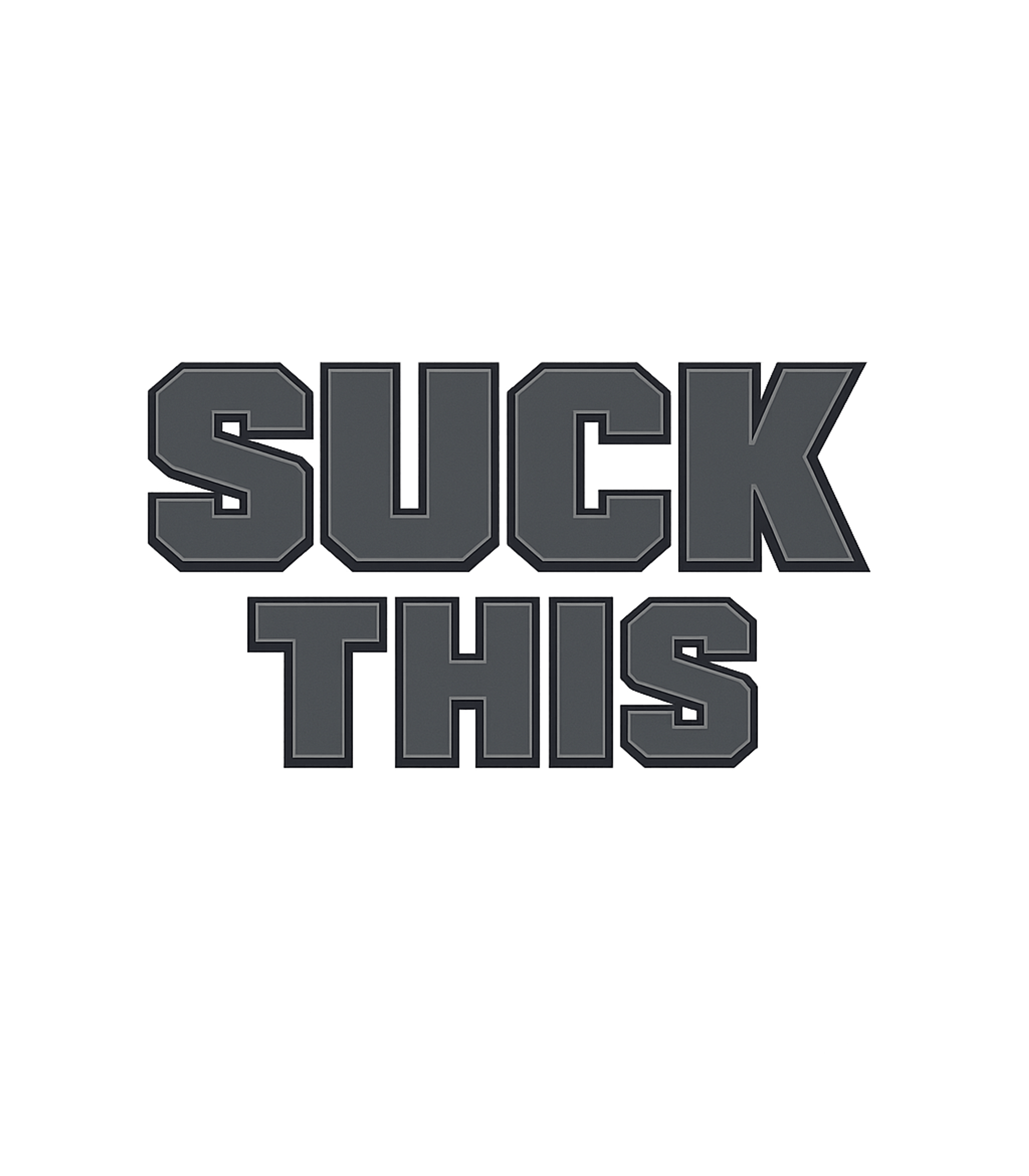 Suck This T-Shirt
