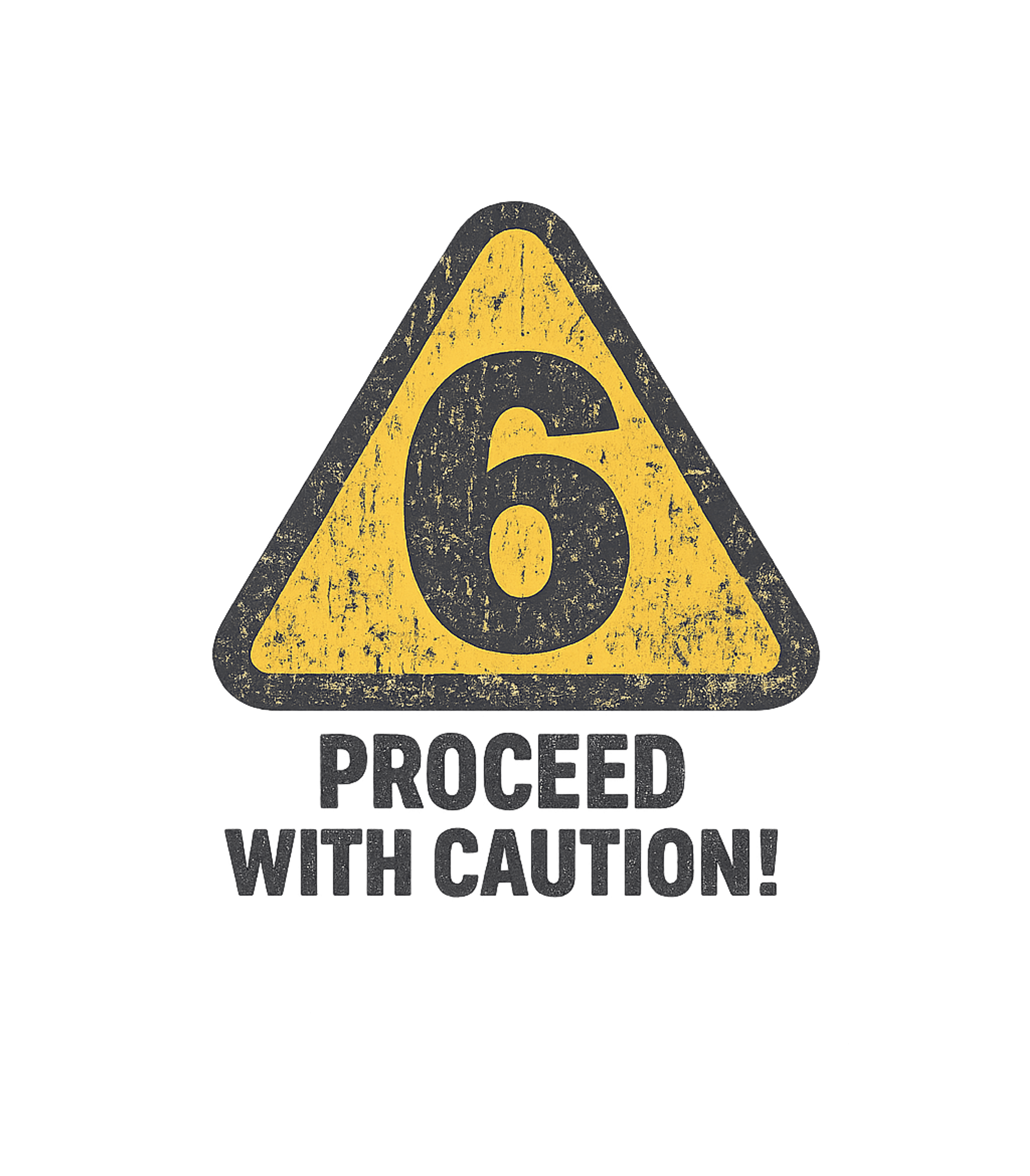 Number 6 Caution