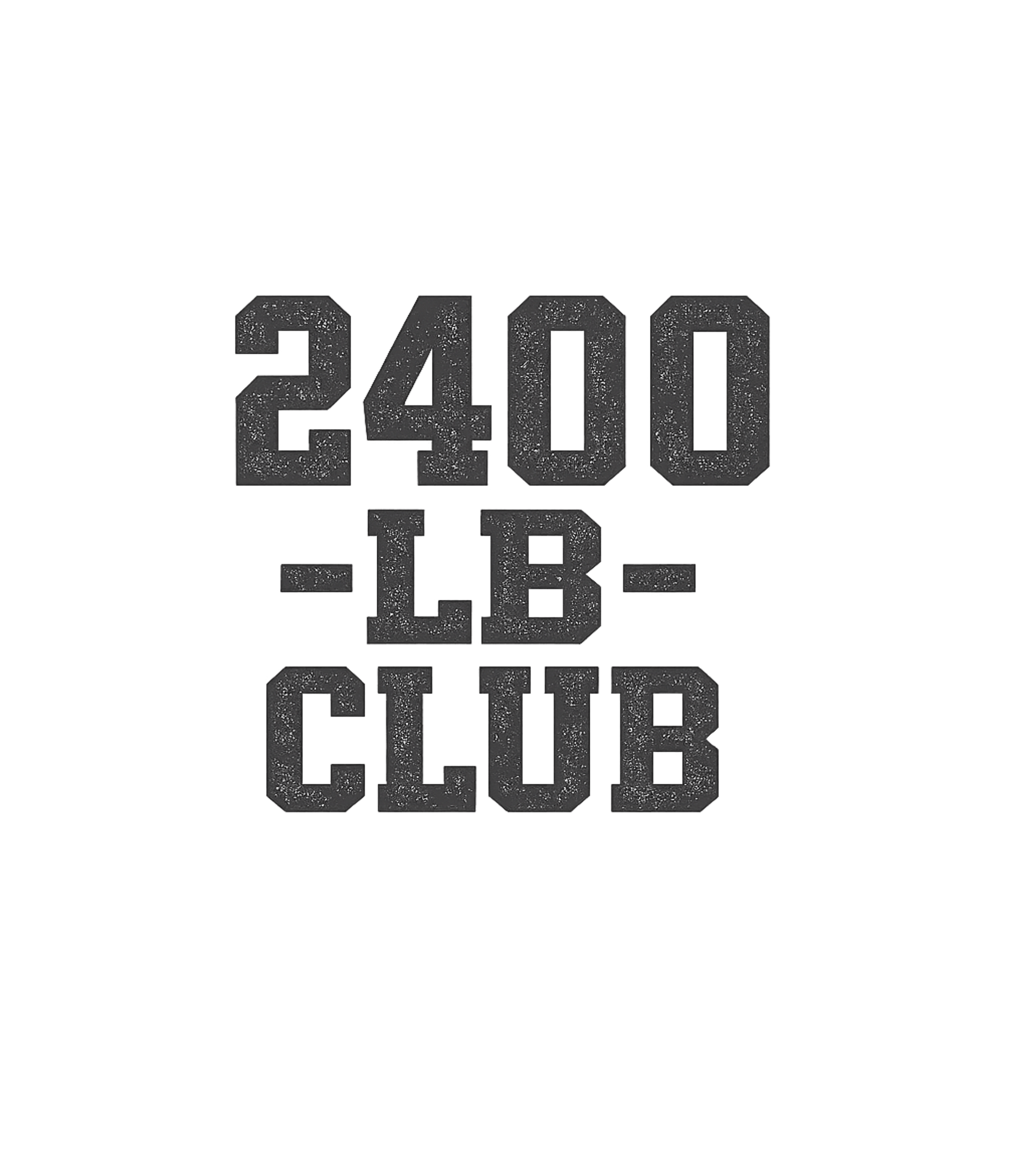 2400lb Club T-Shirt