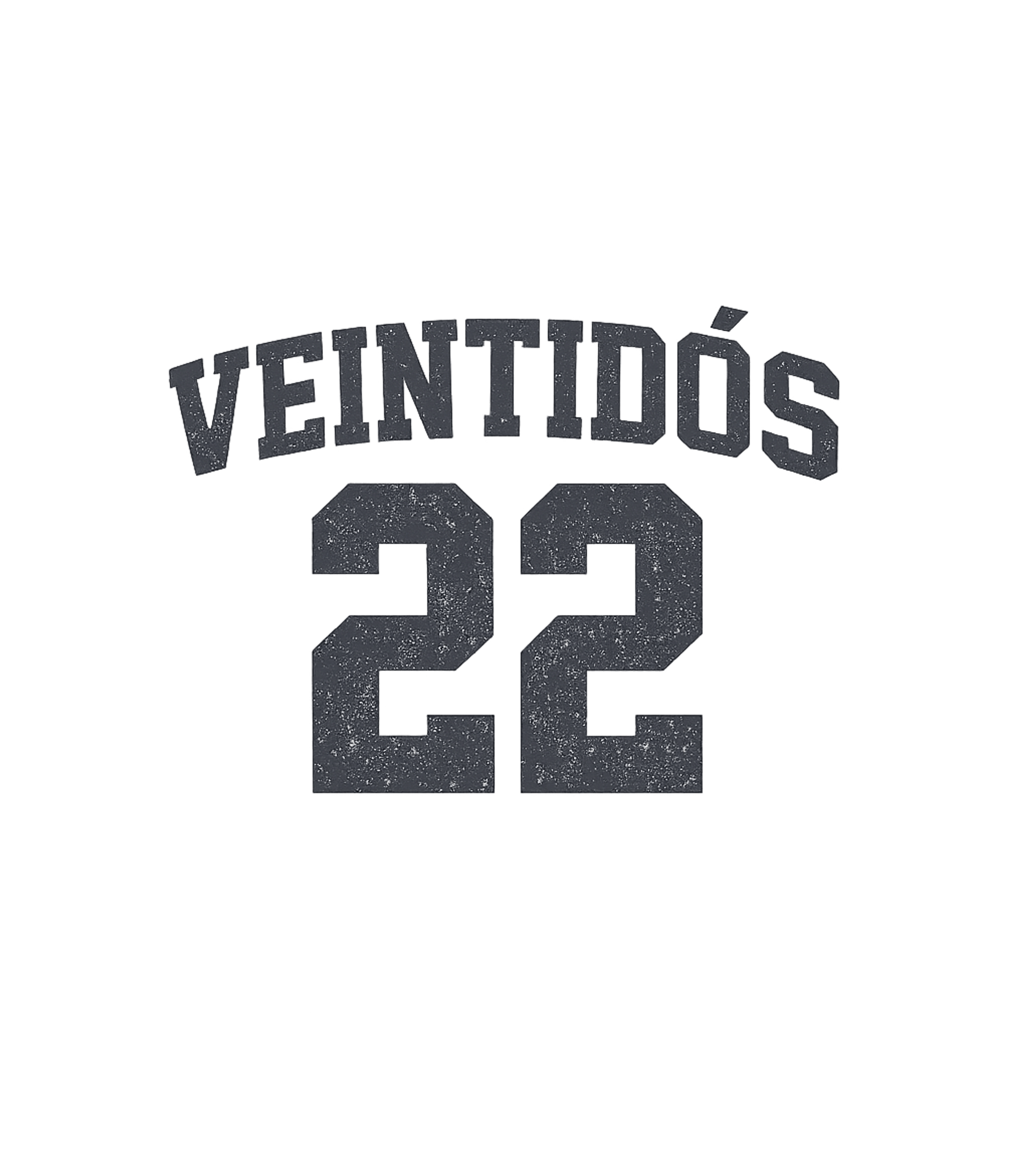 Veintidos Cumpleanos T-Shirt