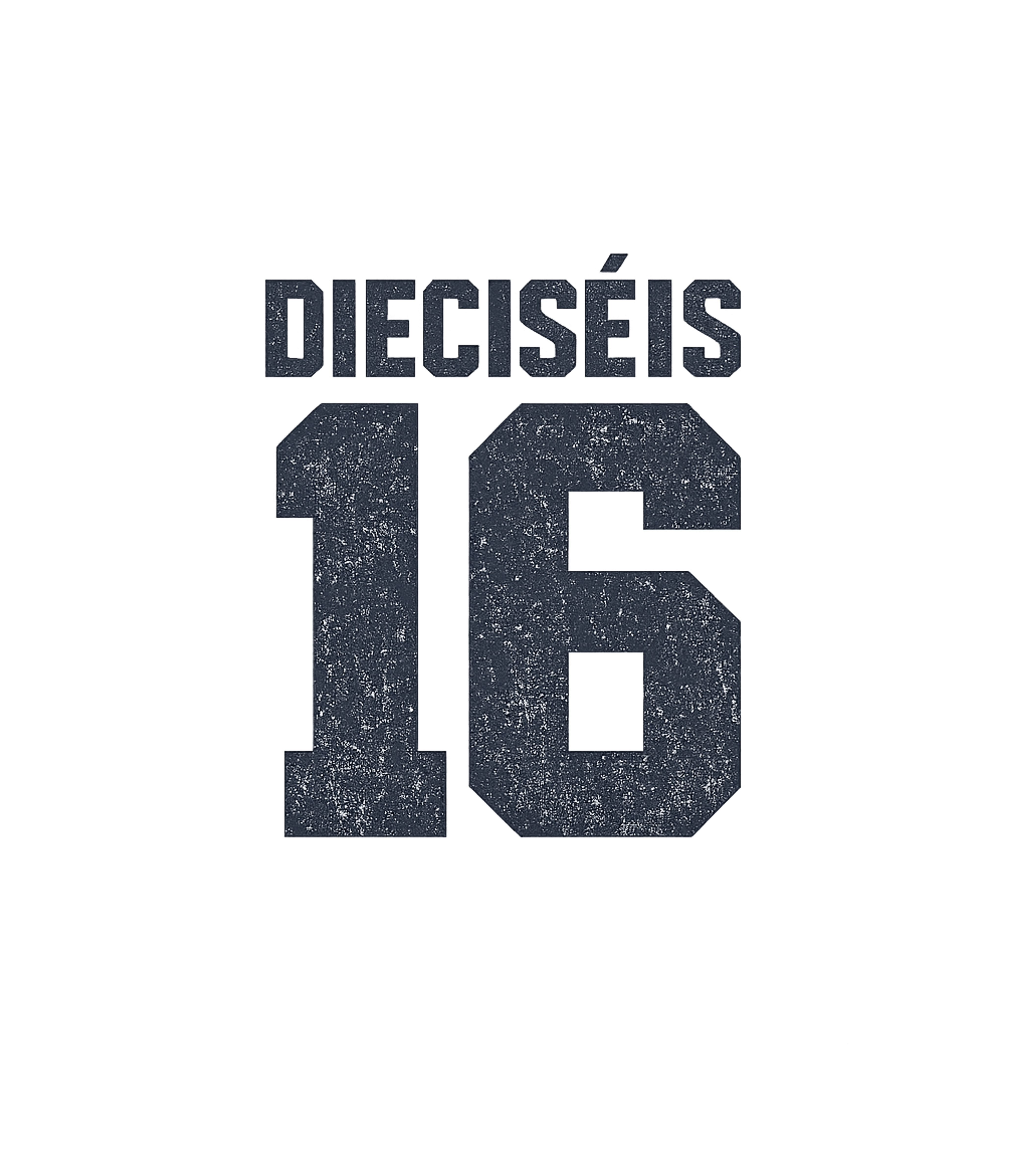 Dieciseis Cumpleanos T-Shirt